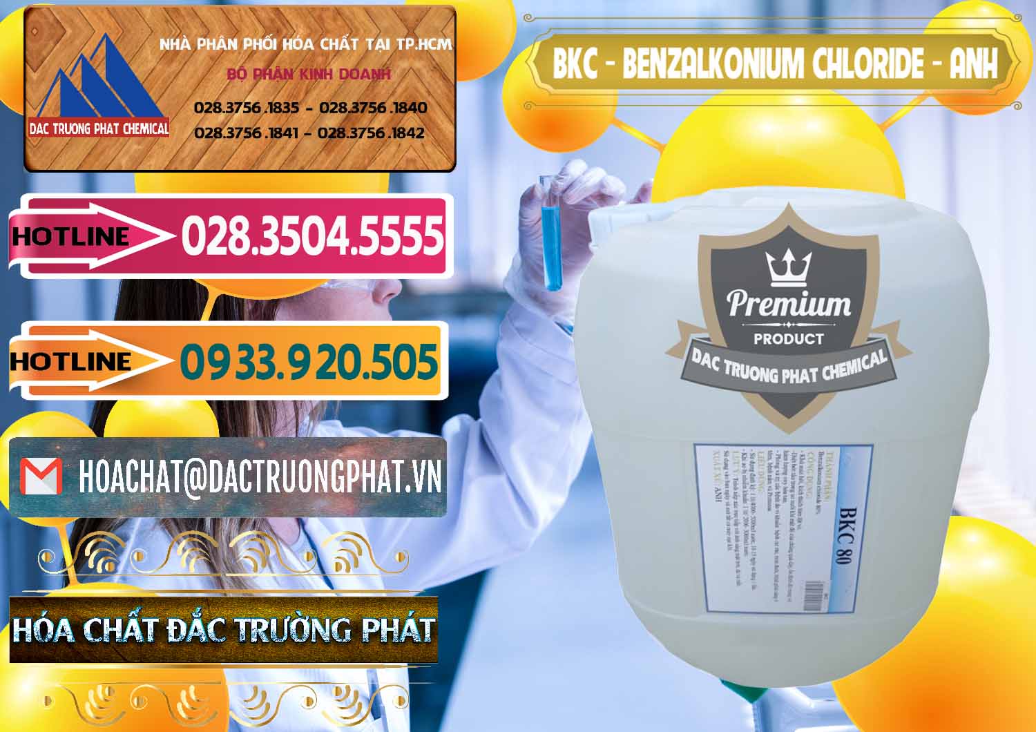 Nơi chuyên bán _ phân phối BKC - Benzalkonium Chloride Anh Quốc Uk Kingdoms - 0415 - Đơn vị chuyên cung cấp ( nhập khẩu ) hóa chất tại TP.HCM - dactruongphat.vn