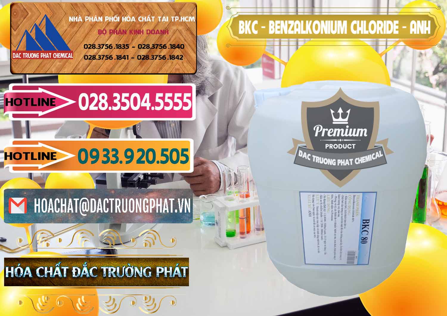 Cty chuyên cung ứng ( bán ) BKC - Benzalkonium Chloride Anh Quốc Uk Kingdoms - 0415 - Công ty chuyên kinh doanh và phân phối hóa chất tại TP.HCM - dactruongphat.vn