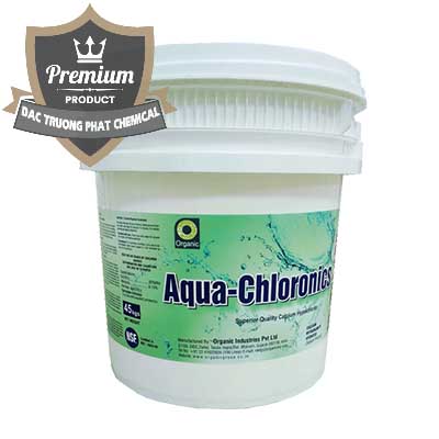 Công ty chuyên nhập khẩu ( bán ) Chlorine – Clorin 65% Aqua-Chloronics Ấn Độ Organic India - 0210 - Công ty cung ứng _ phân phối hóa chất tại TP.HCM - dactruongphat.vn