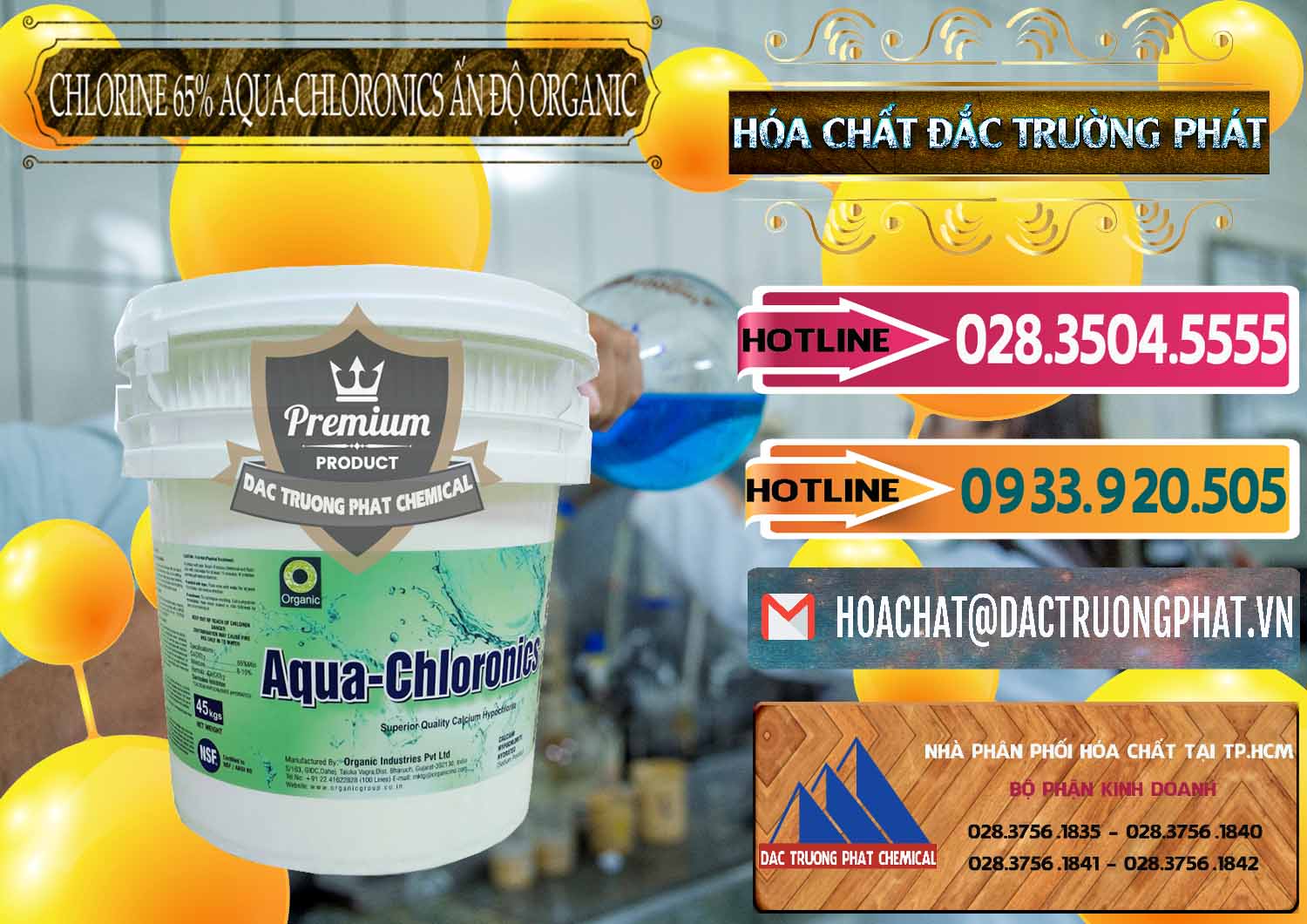 Công ty cung cấp - bán Chlorine – Clorin 65% Aqua-Chloronics Ấn Độ Organic India - 0210 - Cty phân phối ( cung ứng ) hóa chất tại TP.HCM - dactruongphat.vn