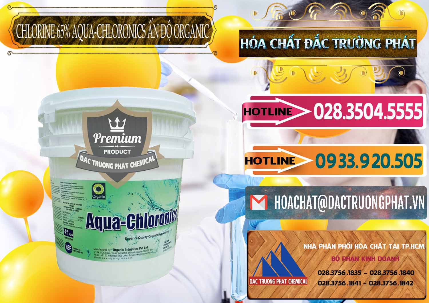 Nơi chuyên phân phối _ bán Chlorine – Clorin 65% Aqua-Chloronics Ấn Độ Organic India - 0210 - Nơi chuyên cung cấp & bán hóa chất tại TP.HCM - dactruongphat.vn
