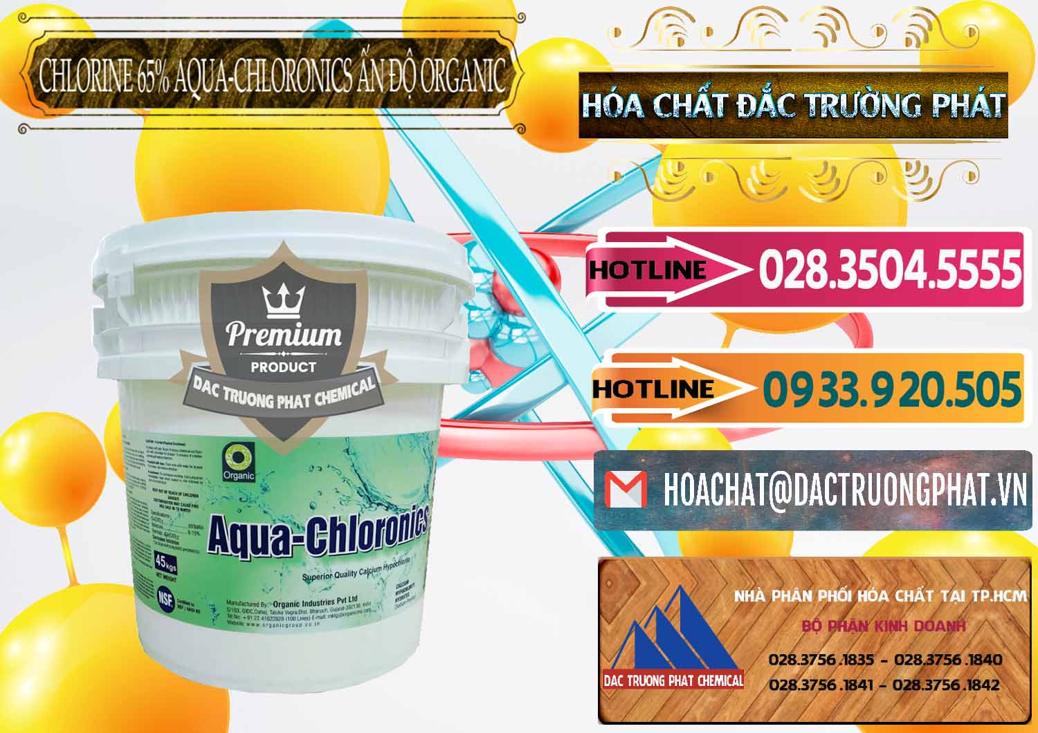 Công ty cung ứng - bán Chlorine – Clorin 65% Aqua-Chloronics Ấn Độ Organic India - 0210 - Nơi cung cấp - kinh doanh hóa chất tại TP.HCM - dactruongphat.vn
