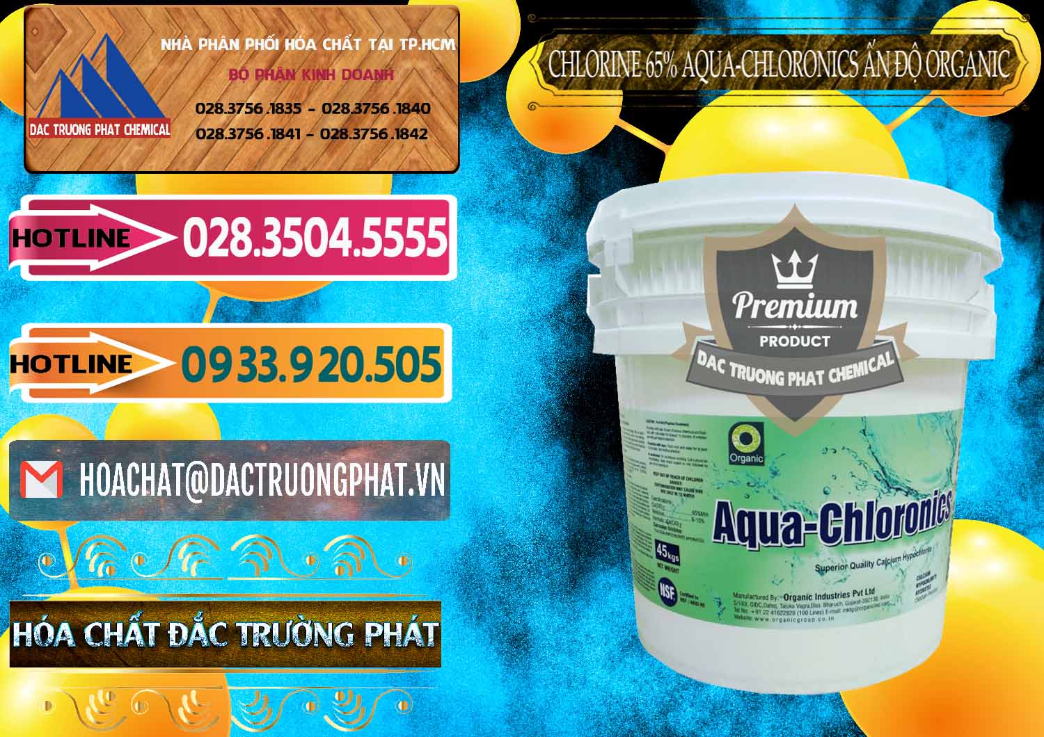 Công ty nhập khẩu và bán Chlorine – Clorin 65% Aqua-Chloronics Ấn Độ Organic India - 0210 - Cung cấp _ kinh doanh hóa chất tại TP.HCM - dactruongphat.vn