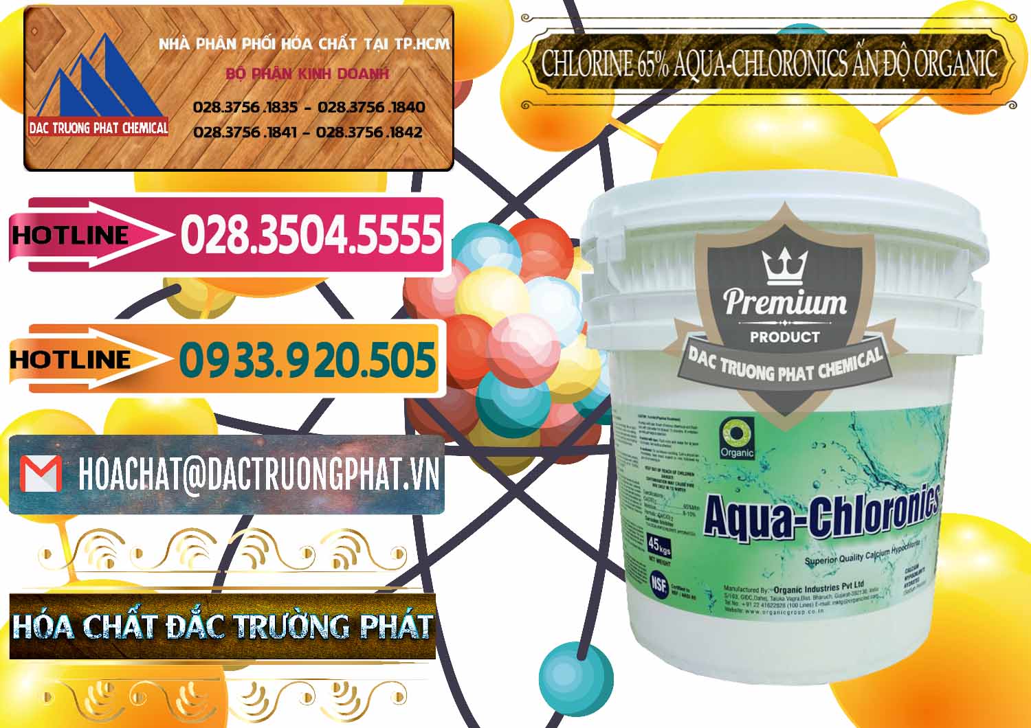 Công ty chuyên cung ứng và bán Chlorine – Clorin 65% Aqua-Chloronics Ấn Độ Organic India - 0210 - Cty nhập khẩu & cung cấp hóa chất tại TP.HCM - dactruongphat.vn