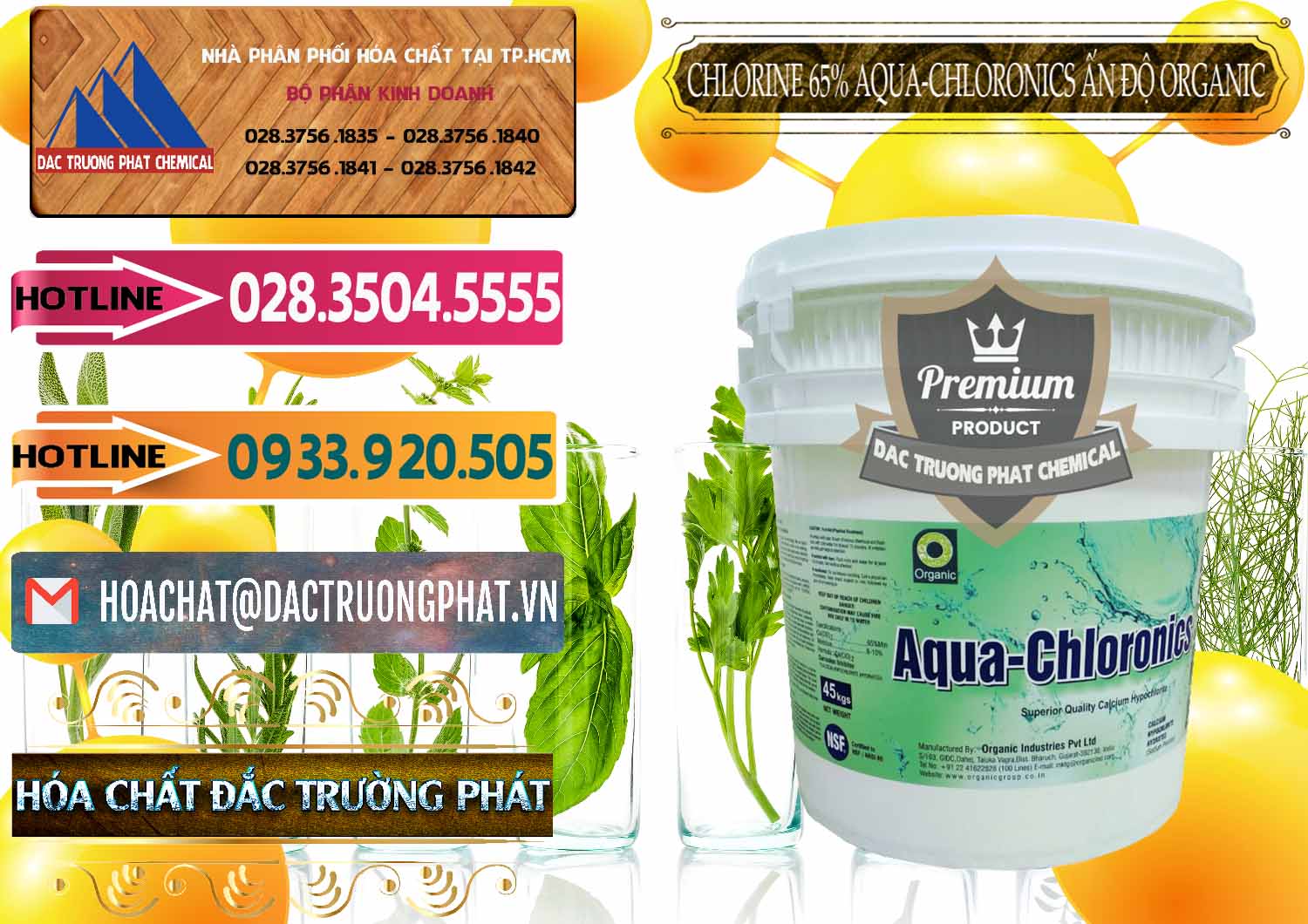 Công ty chuyên cung cấp _ bán Chlorine – Clorin 65% Aqua-Chloronics Ấn Độ Organic India - 0210 - Cty chuyên cung cấp & bán hóa chất tại TP.HCM - dactruongphat.vn