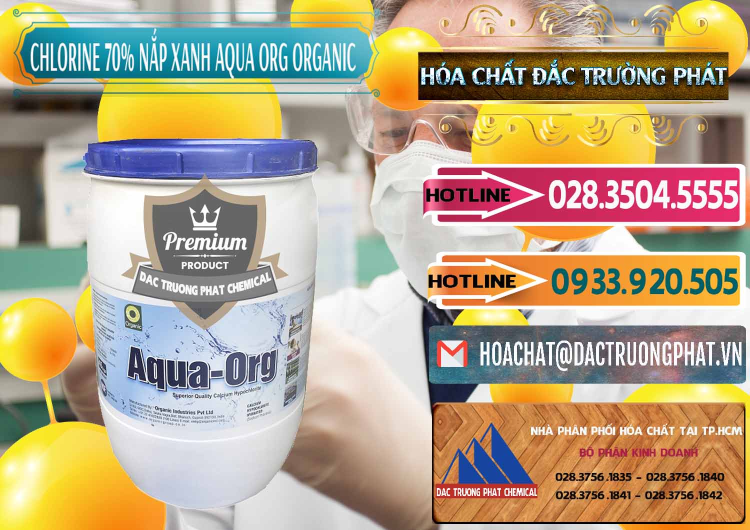 Cty chuyên phân phối & bán Chlorine – Clorin 70% Thùng Tròn Nắp Xanh Aqua ORG Organic Ấn Độ India - 0247 - Đơn vị bán _ phân phối hóa chất tại TP.HCM - dactruongphat.vn