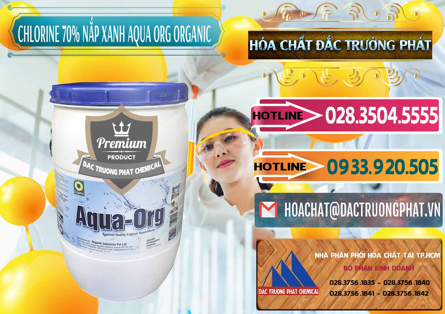 Công ty chuyên bán - cung ứng Chlorine – Clorin 70% Thùng Tròn Nắp Xanh Aqua ORG Organic Ấn Độ India - 0247 - Nhà cung cấp ( bán ) hóa chất tại TP.HCM - dactruongphat.vn