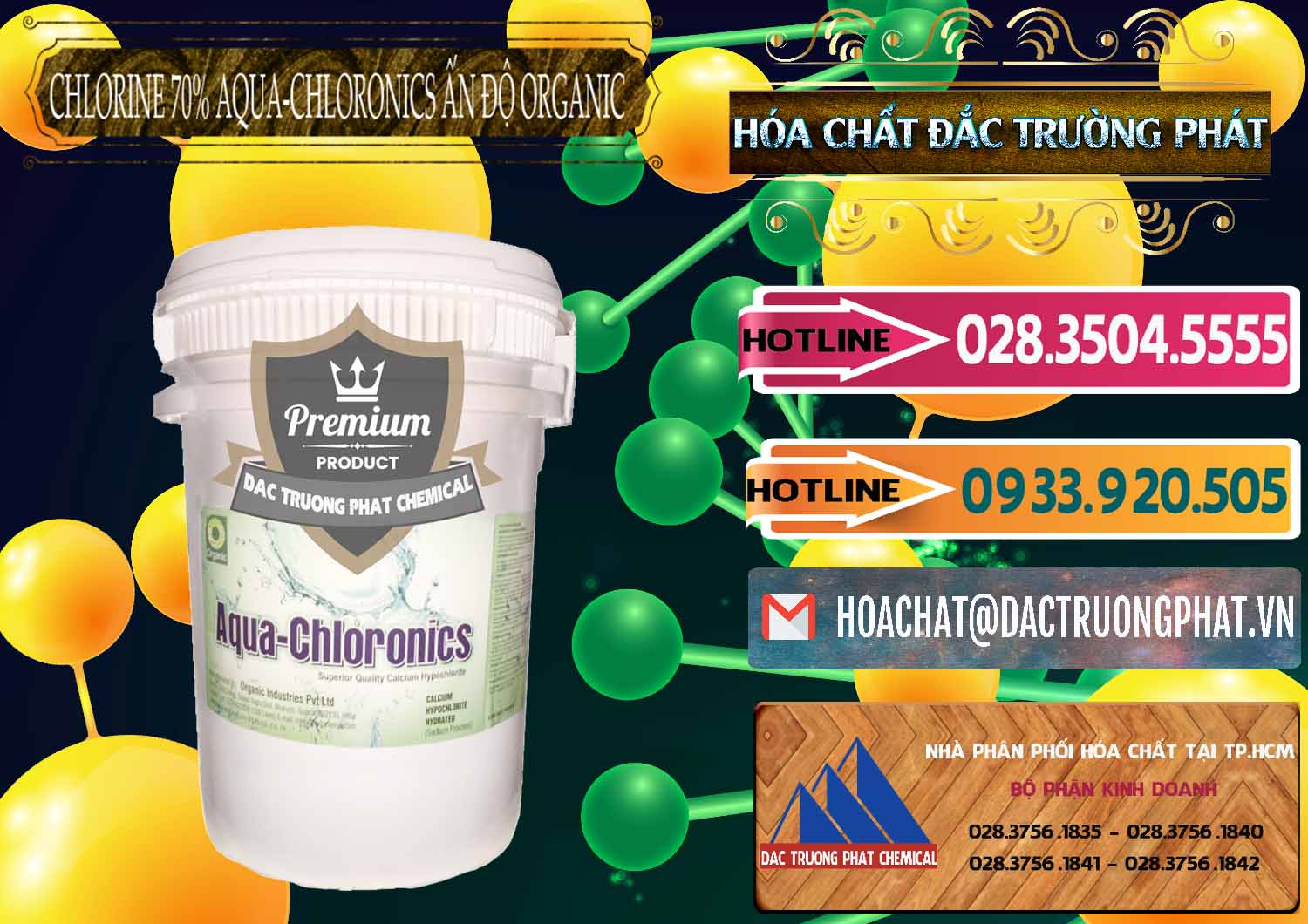 Chuyên kinh doanh & bán Chlorine – Clorin 70% Aqua-Chloronics Ấn Độ Organic India - 0211 - Cty bán _ cung cấp hóa chất tại TP.HCM - dactruongphat.vn