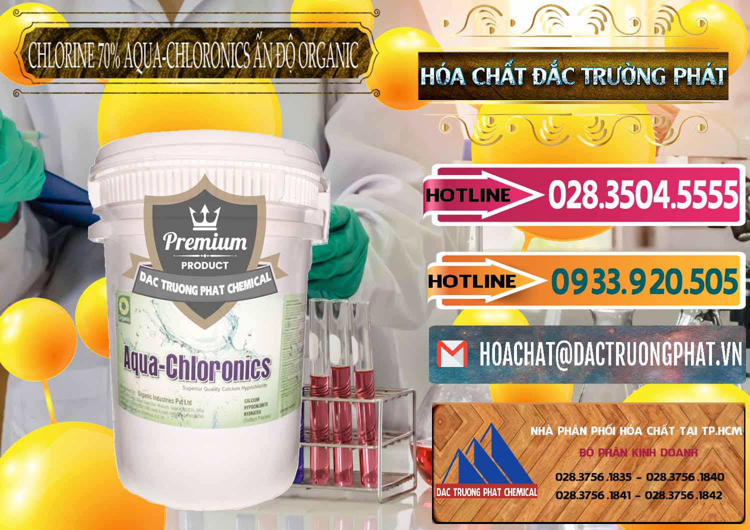 Công ty chuyên cung ứng _ bán Chlorine – Clorin 70% Aqua-Chloronics Ấn Độ Organic India - 0211 - Chuyên phân phối - cung ứng hóa chất tại TP.HCM - dactruongphat.vn