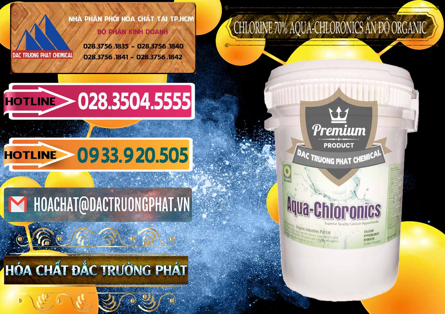 Nơi bán & cung cấp Chlorine – Clorin 70% Aqua-Chloronics Ấn Độ Organic India - 0211 - Chuyên cung cấp _ kinh doanh hóa chất tại TP.HCM - dactruongphat.vn