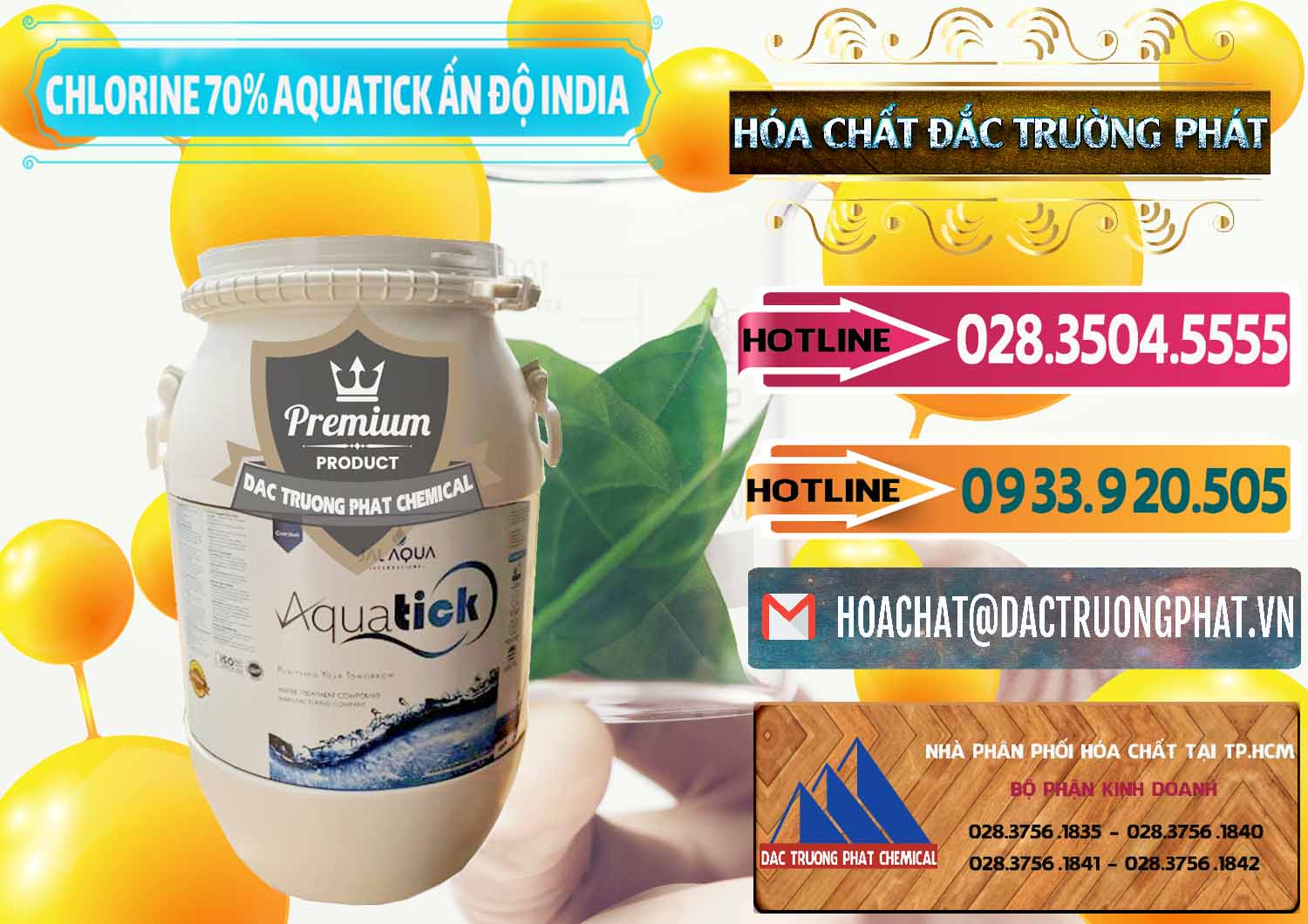 Đơn vị chuyên nhập khẩu ( bán ) Chlorine – Clorin 70% Aquatick Jal Aqua Ấn Độ India - 0215 - Nơi chuyên cung cấp và bán hóa chất tại TP.HCM - dactruongphat.vn