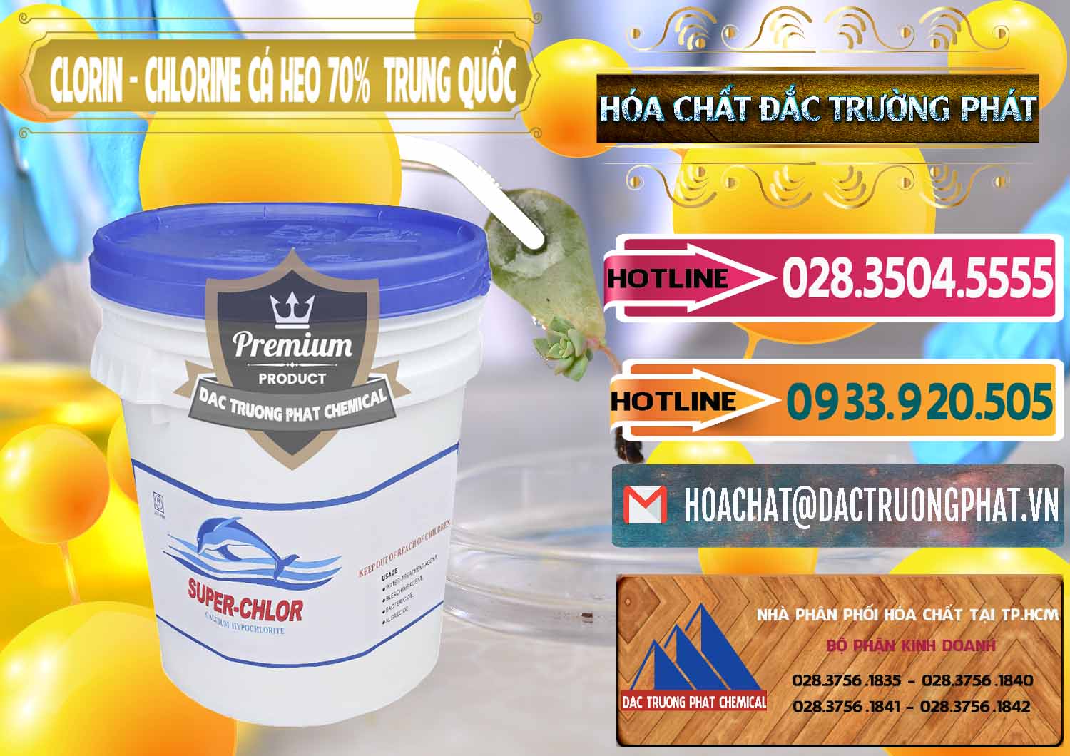 Cty bán & cung ứng Clorin - Chlorine Cá Heo 70% Super Chlor Nắp Xanh Trung Quốc China - 0209 - Cty chuyên phân phối ( cung ứng ) hóa chất tại TP.HCM - dactruongphat.vn