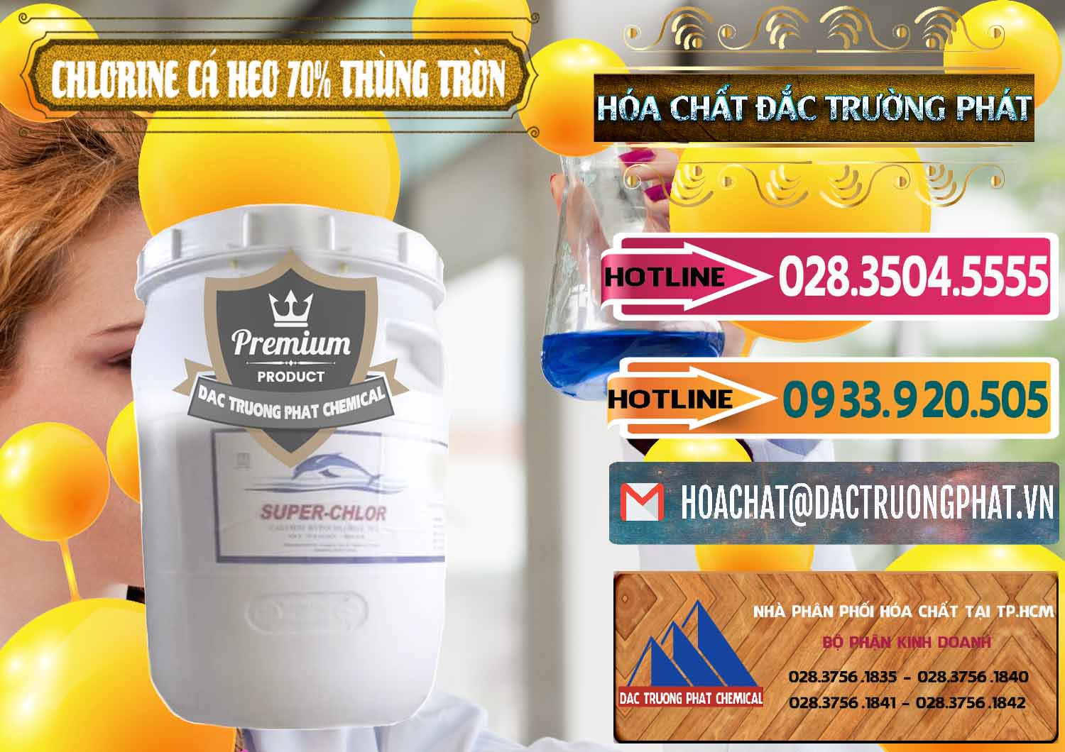 Nhà cung cấp & bán Clorin - Chlorine Cá Heo 70% Super Chlor Thùng Tròn Nắp Trắng Trung Quốc China - 0239 - Cty chuyên bán & cung cấp hóa chất tại TP.HCM - dactruongphat.vn