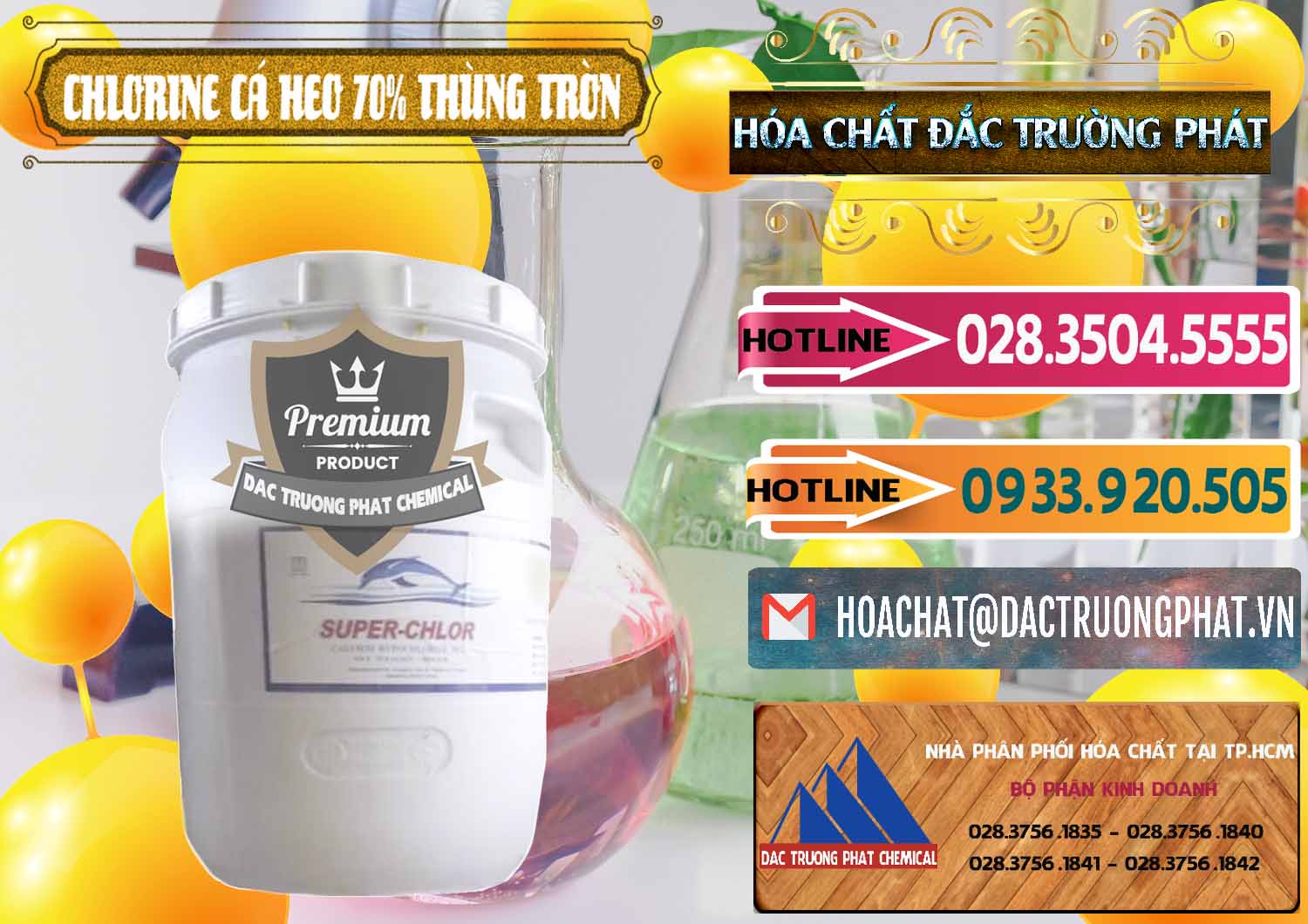 Cty bán & phân phối Clorin - Chlorine Cá Heo 70% Super Chlor Thùng Tròn Nắp Trắng Trung Quốc China - 0239 - Cty cung ứng ( phân phối ) hóa chất tại TP.HCM - dactruongphat.vn