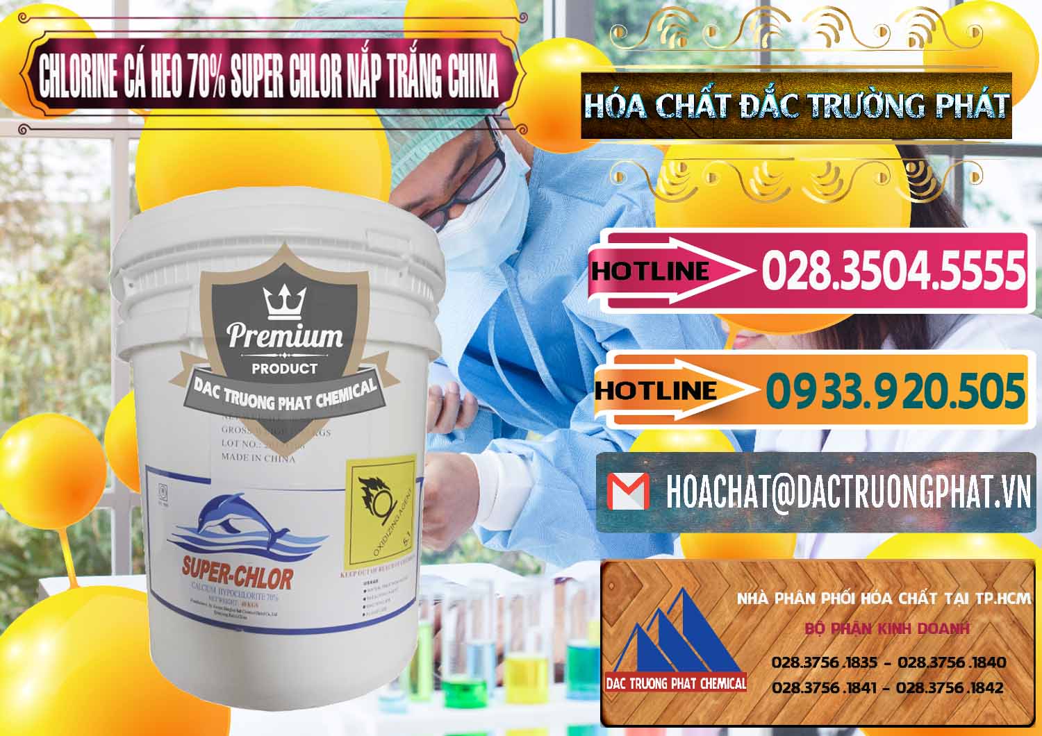Nơi cung ứng và bán Clorin - Chlorine Cá Heo 70% Super Chlor Nắp Trắng Trung Quốc China - 0240 - Công ty chuyên phân phối ( nhập khẩu ) hóa chất tại TP.HCM - dactruongphat.vn