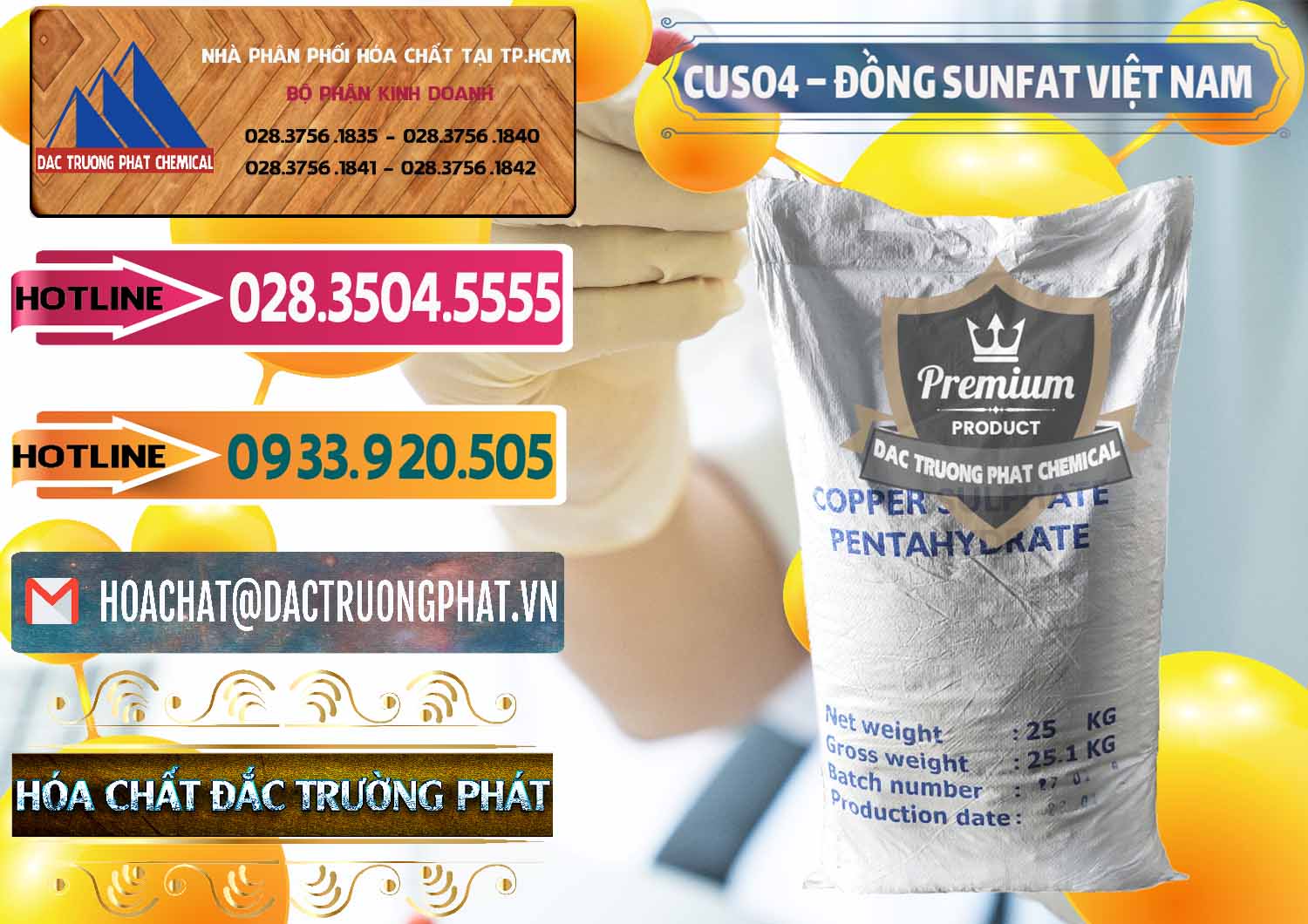 Công ty chuyên kinh doanh ( phân phối ) CuSO4 – Đồng Sunfat Dạng Bột Việt Nam - 0196 - Nơi cung ứng - phân phối hóa chất tại TP.HCM - dactruongphat.vn