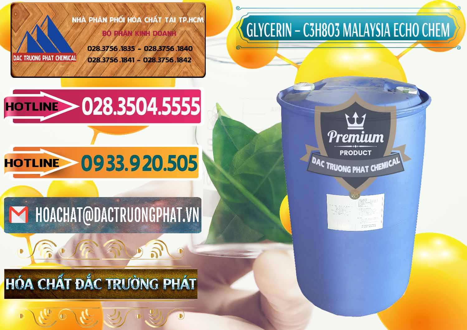 Đơn vị chuyên bán - cung cấp Glycerin – C3H8O3 99.7% Echo Chem Malaysia - 0273 - Cung ứng - phân phối hóa chất tại TP.HCM - dactruongphat.vn