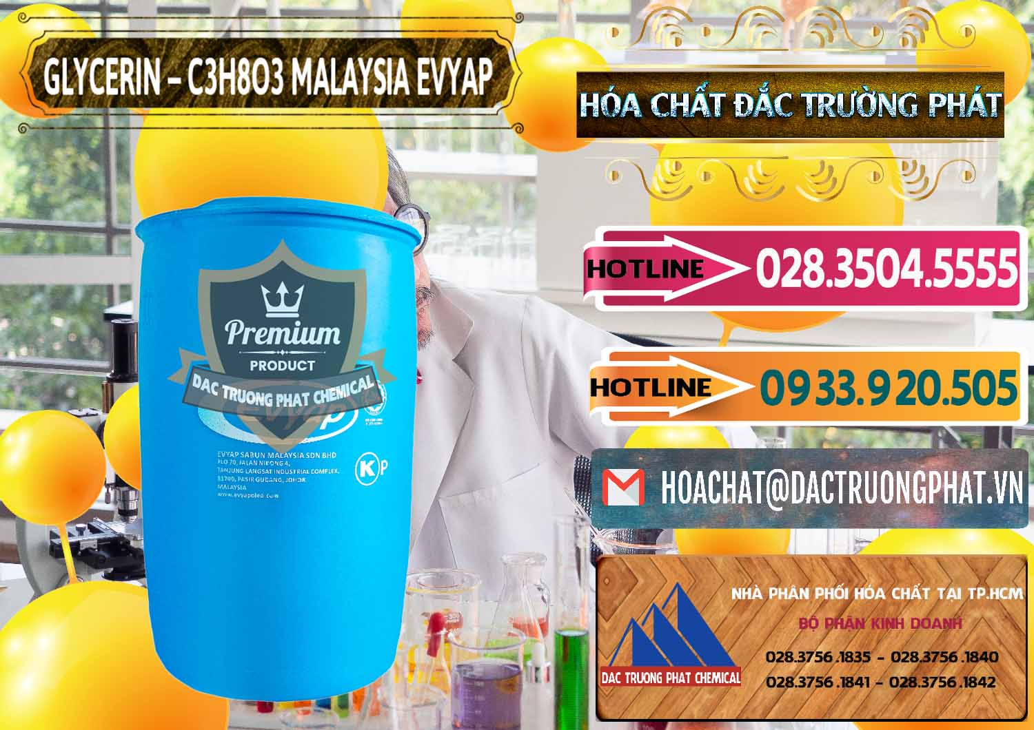 Nhà bán hàng « kinh doanh Glycerin Lỏng - Glycerol Malaysia Evyap tại Trà Vinh Đơn vị chuyên bán và cung ứng Glycerin – C3H8O3 Malaysia Evyap - 0066 - Nơi chuyên phân phối & kinh doanh hóa chất tại TP.HCM - dactruongphat.vn