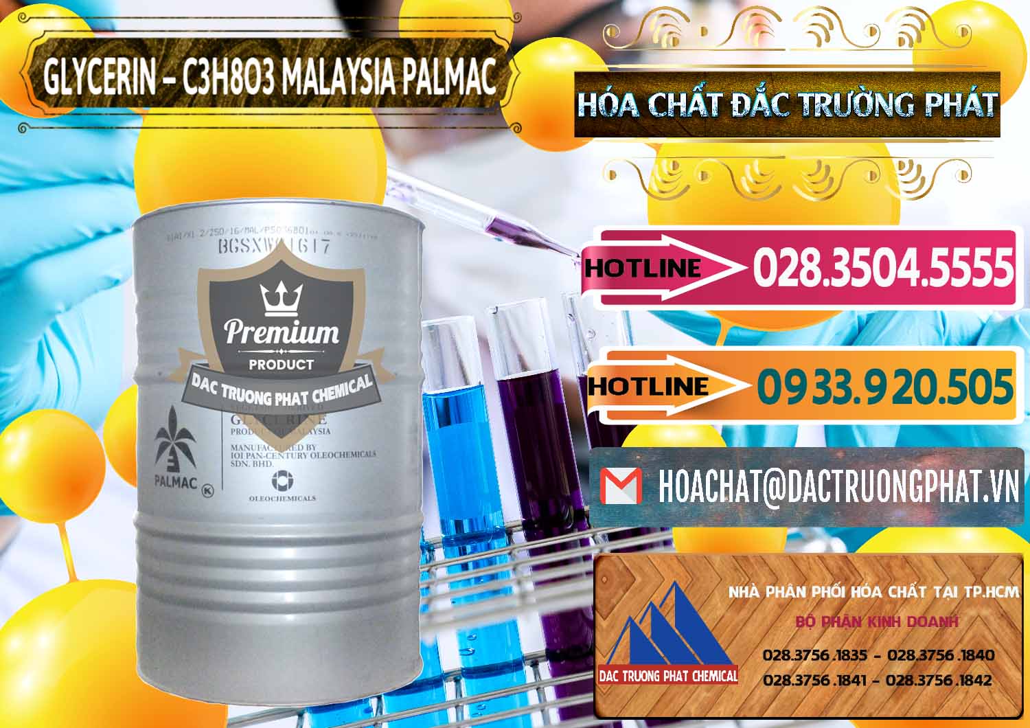 Cty chuyên nhập khẩu _ bán Glycerin – C3H8O3 99.7% Malaysia Palmac - 0067 - Công ty chuyên kinh doanh ( phân phối ) hóa chất tại TP.HCM - dactruongphat.vn