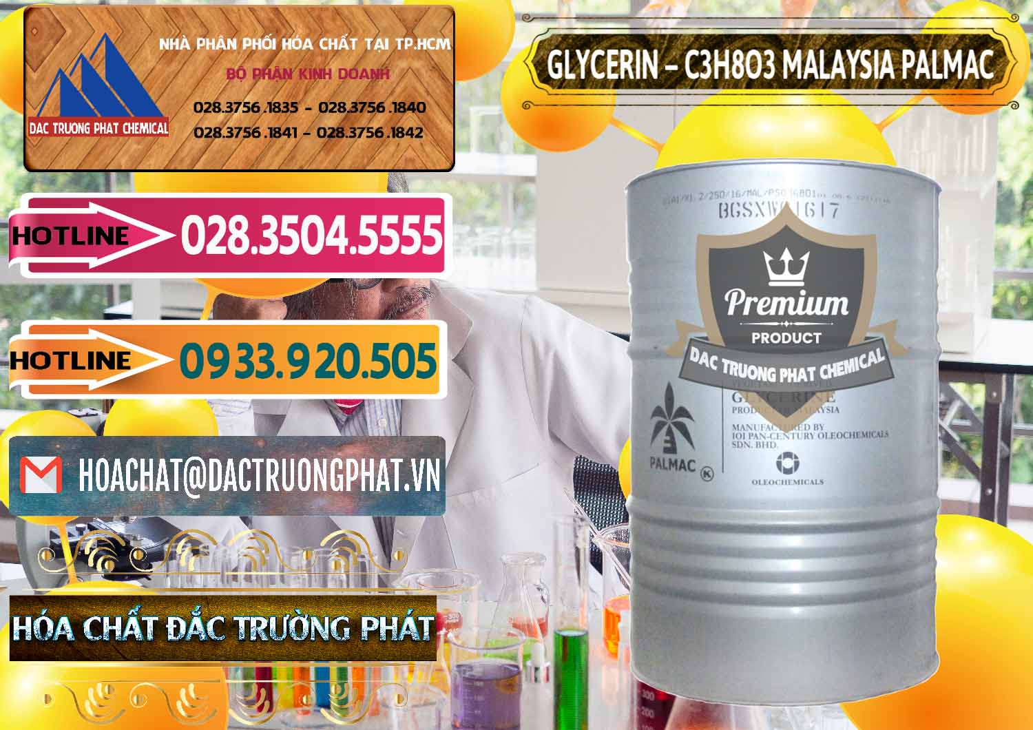 Cty chuyên bán - cung cấp Glycerin – C3H8O3 99.7% Malaysia Palmac - 0067 - Nhà cung cấp và kinh doanh hóa chất tại TP.HCM - dactruongphat.vn