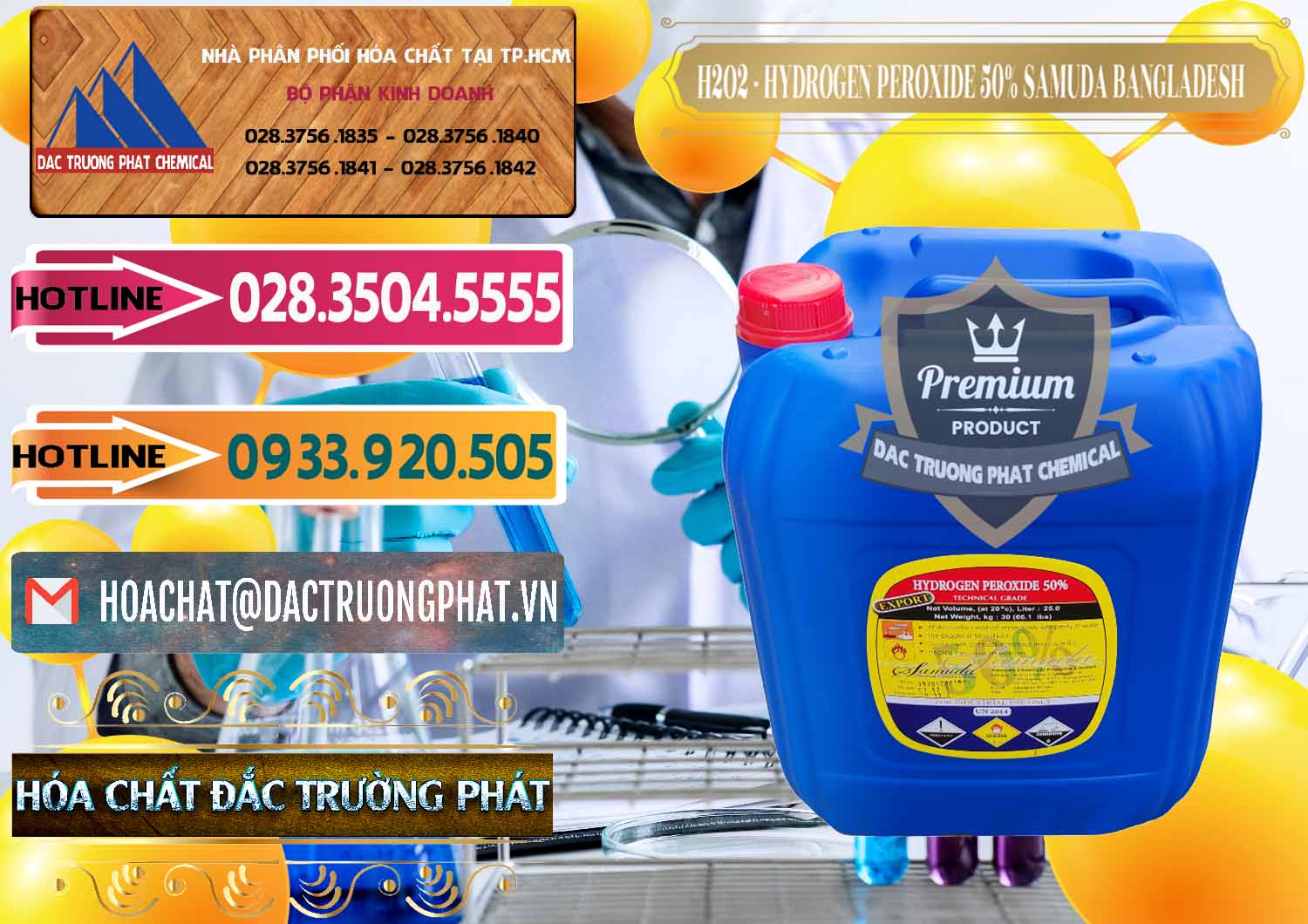 H2O2 - Hydrogen Peroxide 50% Samuda Bangladesh Cty chuyên bán ( phân phối ) H2O2 - Hydrogen Peroxide 50% Samuda Bangladesh - 0077 - Đơn vị cung cấp _ phân phối hóa chất tại TP.HCM - dactruongphat.vn