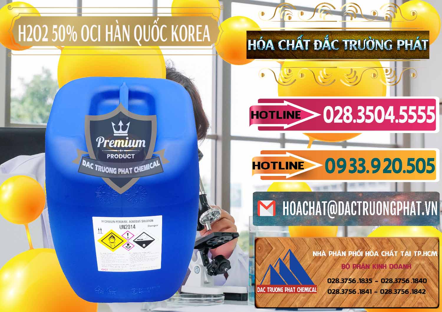 Cty bán và cung ứng H2O2 - Hydrogen Peroxide 50% OCI Hàn Quốc Korea - 0075 - Cty chuyên kinh doanh ( cung cấp ) hóa chất tại TP.HCM - dactruongphat.vn