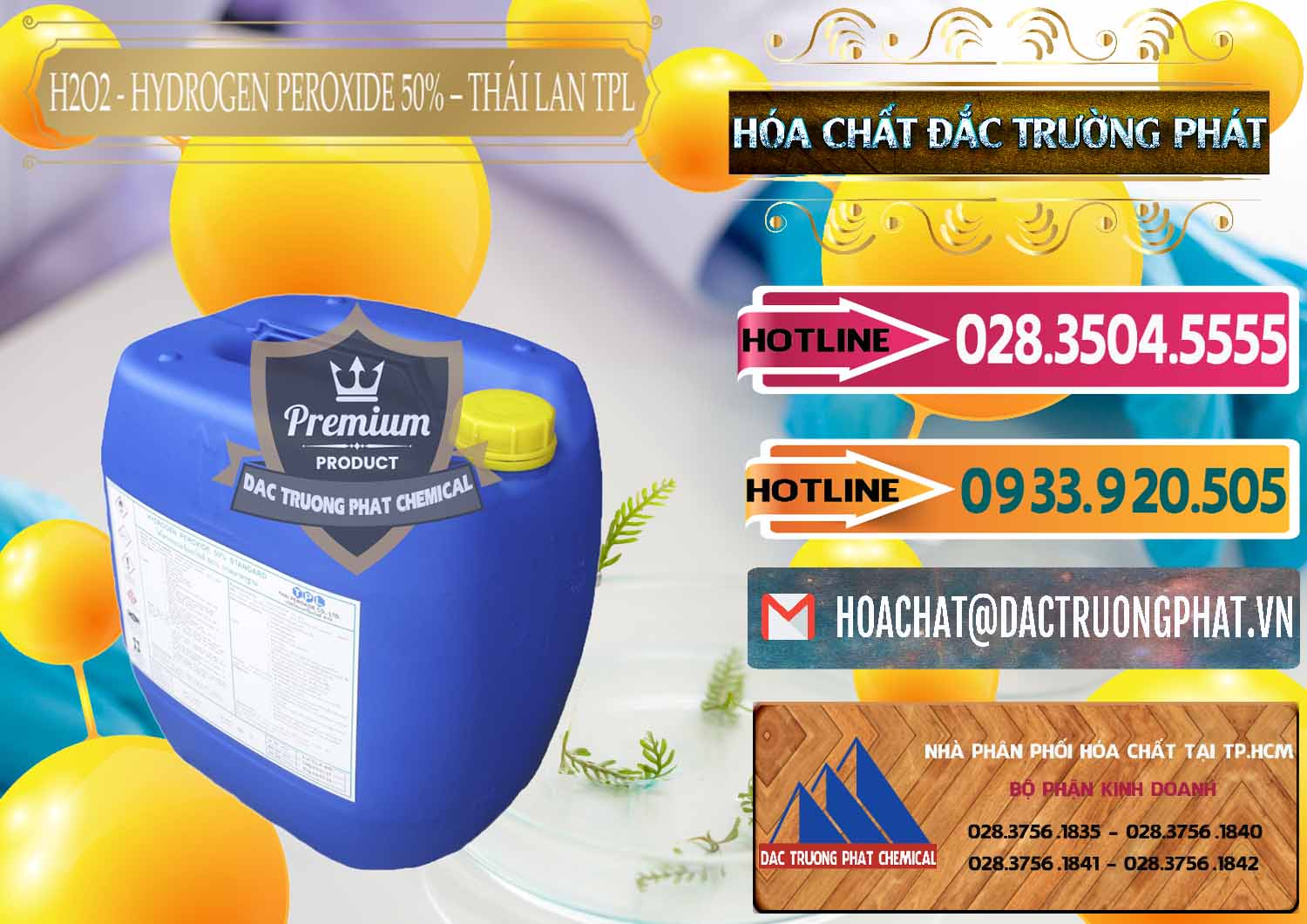 Cung cấp þ bán Oxi Già Ø Oxy Già 50% TPL Thái Lan Thailand Chuyên cung ứng _ bán H2O2 - Hydrogen Peroxide 50% Thái Lan TPL - 0076 - Đơn vị chuyên nhập khẩu _ phân phối hóa chất tại TP.HCM - dactruongphat.vn