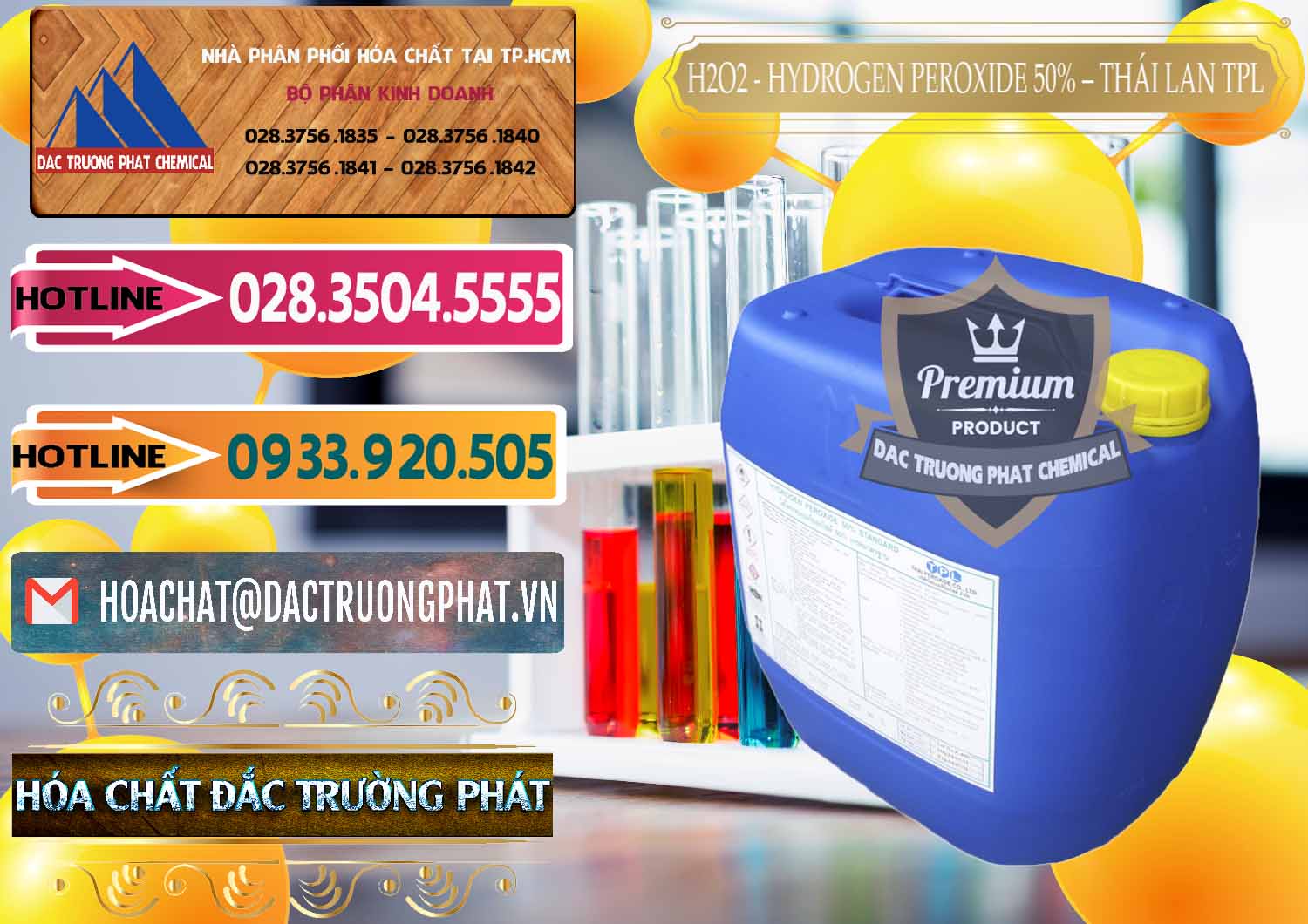Công ty chuyên phân phối - bán Oxy Già — Liquid Oxi Già 50% TPL Thái Lan Thailand Công ty bán - cung cấp H2O2 - Hydrogen Peroxide 50% Thái Lan TPL - 0076 - Nhà phân phối _ kinh doanh hóa chất tại TP.HCM - dactruongphat.vn