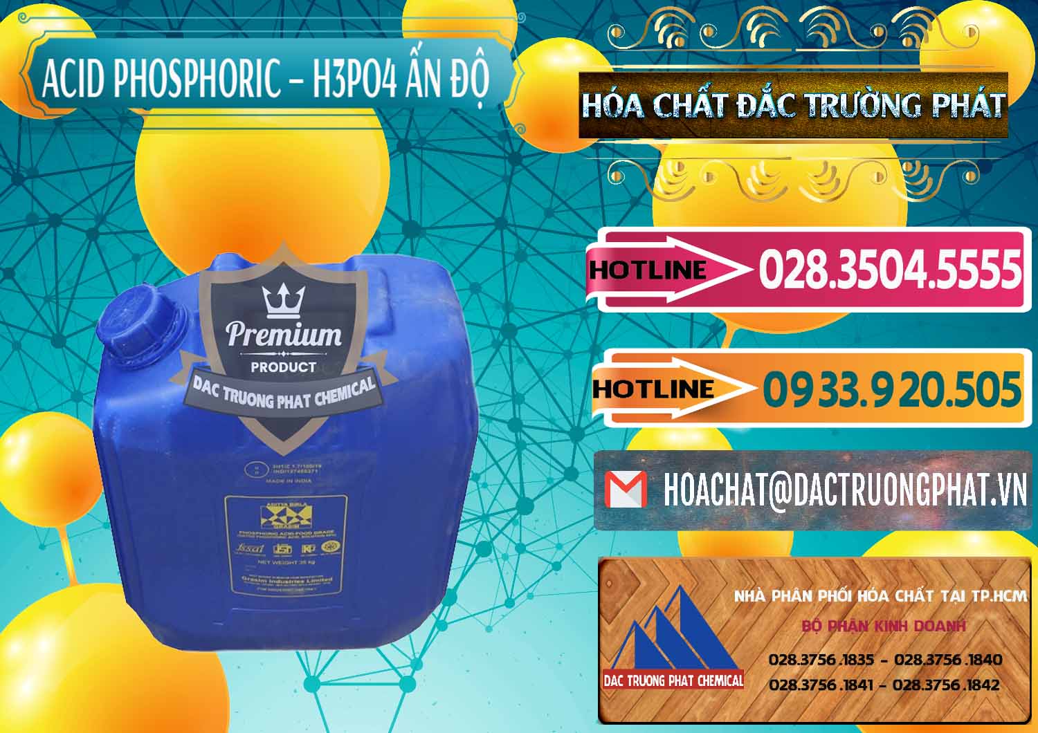 Nơi bán và cung cấp Axit Phosphoric H3PO4 85% Ấn Độ - 0350 - Chuyên bán ( phân phối ) hóa chất tại TP.HCM - dactruongphat.vn