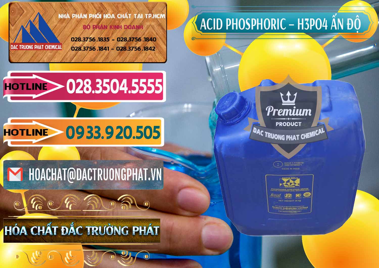 Chuyên kinh doanh ( bán ) Axit Phosphoric H3PO4 85% Ấn Độ - 0350 - Nơi chuyên cung ứng & phân phối hóa chất tại TP.HCM - dactruongphat.vn