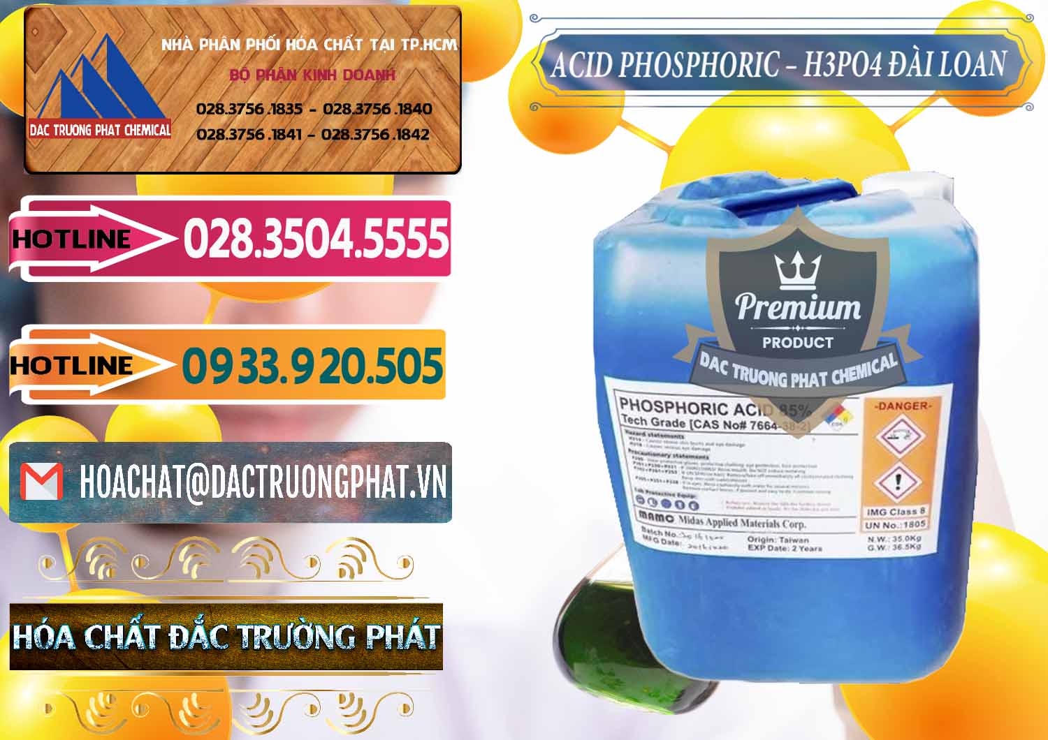 Chuyên bán ( cung cấp ) Axit Phosphoric - Acid Phosphoric H3PO4 85% Đài Loan Taiwan - 0351 - Nơi chuyên bán ( cung cấp ) hóa chất tại TP.HCM - dactruongphat.vn
