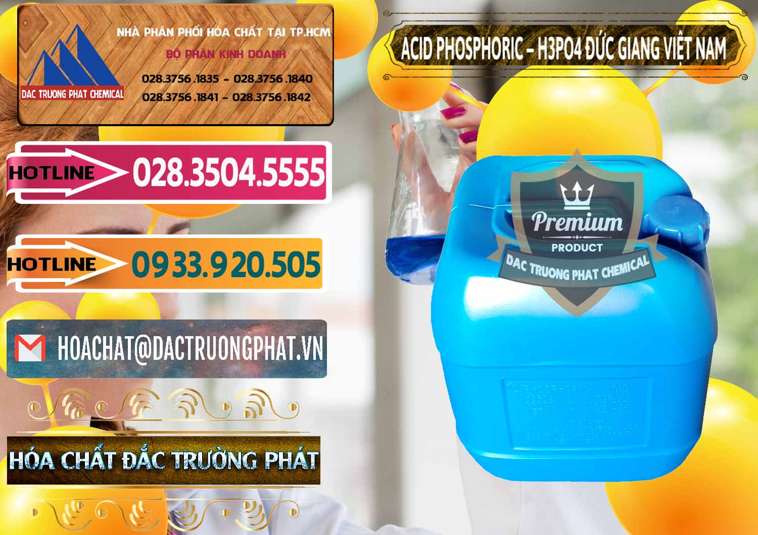 Đơn vị bán ( cung ứng ) Axit Phosphoric - Acid Phosphoric H3PO4 85% Đức Giang Việt Nam - 0184 - Đơn vị kinh doanh & phân phối hóa chất tại TP.HCM - dactruongphat.vn