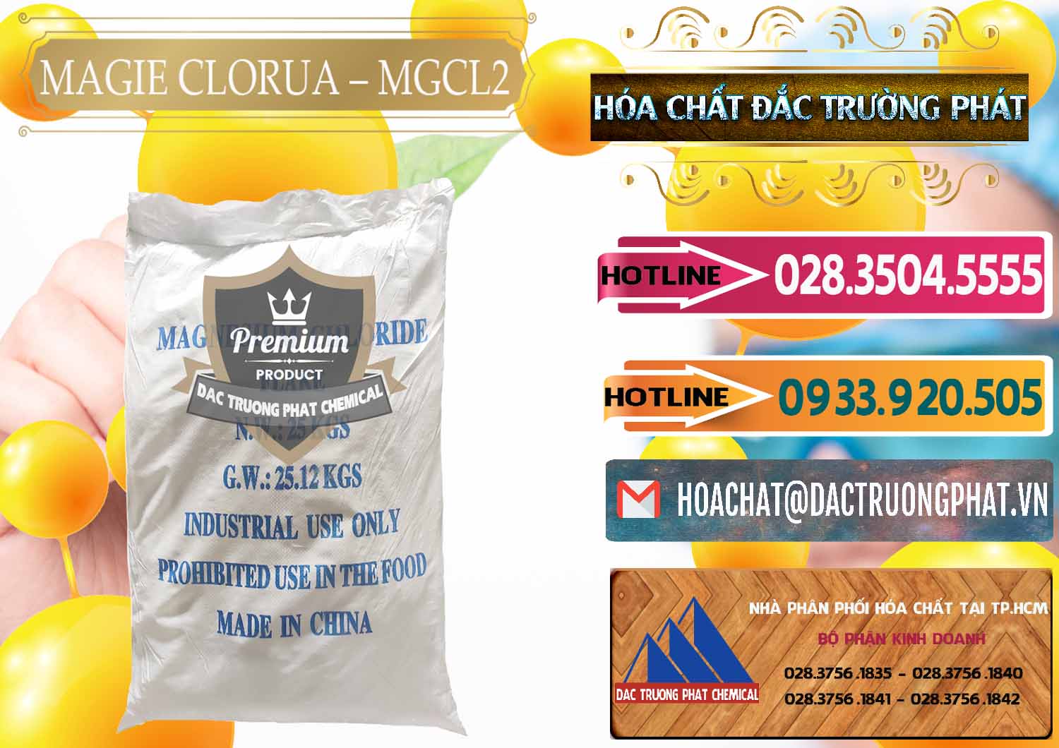 Nơi chuyên kinh doanh ( bán ) Magie Clorua – MGCL2 96% Dạng Vảy Trung Quốc China - 0091 - Công ty chuyên nhập khẩu & cung cấp hóa chất tại TP.HCM - dactruongphat.vn