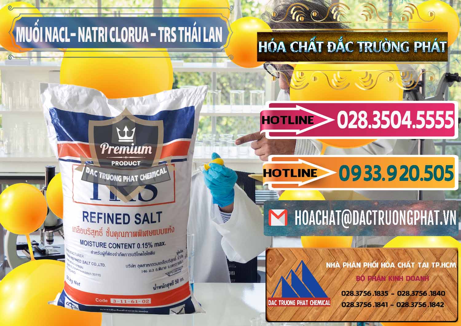 Công ty bán và cung ứng Muối NaCL – Sodium Chloride TRS Thái Lan - 0096 - Cty cung cấp & phân phối hóa chất tại TP.HCM - dactruongphat.vn
