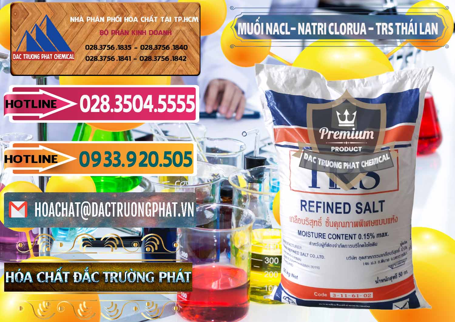 Nơi chuyên bán _ cung ứng Muối NaCL – Sodium Chloride TRS Thái Lan - 0096 - Bán & phân phối hóa chất tại TP.HCM - dactruongphat.vn