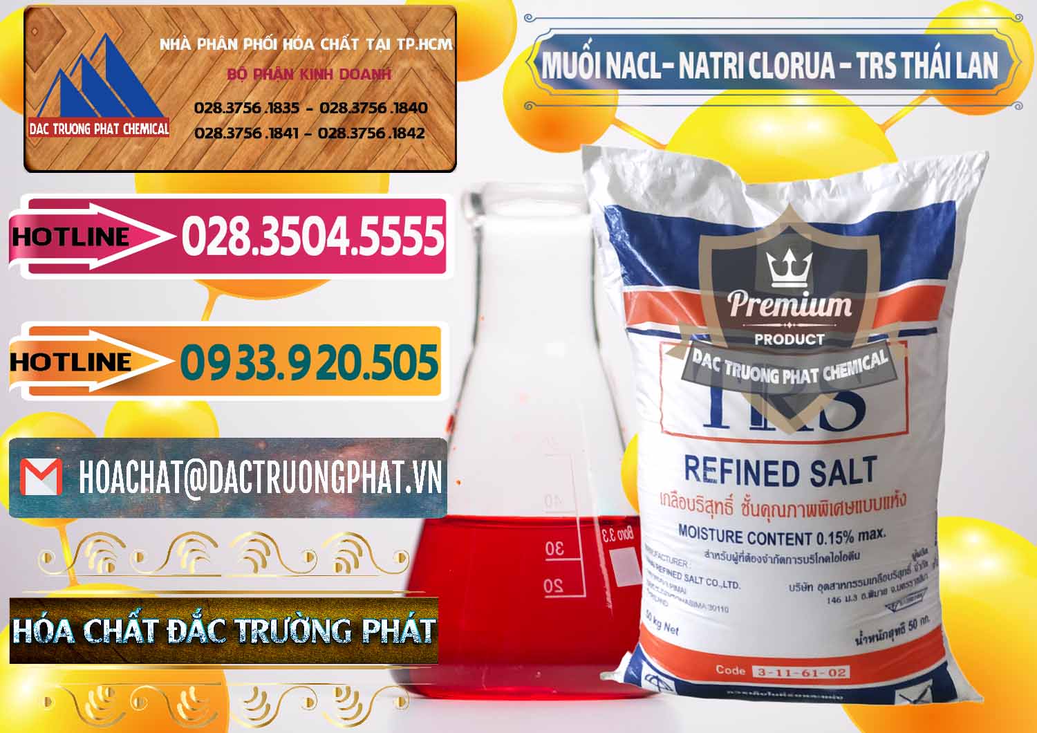 Chuyên cung ứng _ bán Muối NaCL – Sodium Chloride TRS Thái Lan - 0096 - Nơi chuyên cung ứng _ phân phối hóa chất tại TP.HCM - dactruongphat.vn