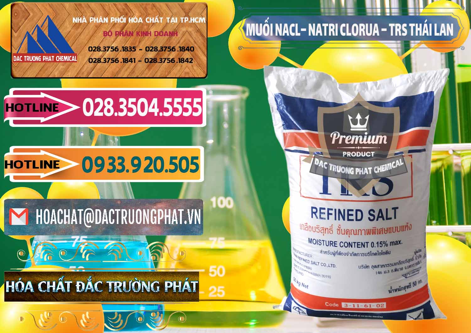 Công ty chuyên kinh doanh & bán Muối NaCL – Sodium Chloride TRS Thái Lan - 0096 - Công ty chuyên bán và cung cấp hóa chất tại TP.HCM - dactruongphat.vn