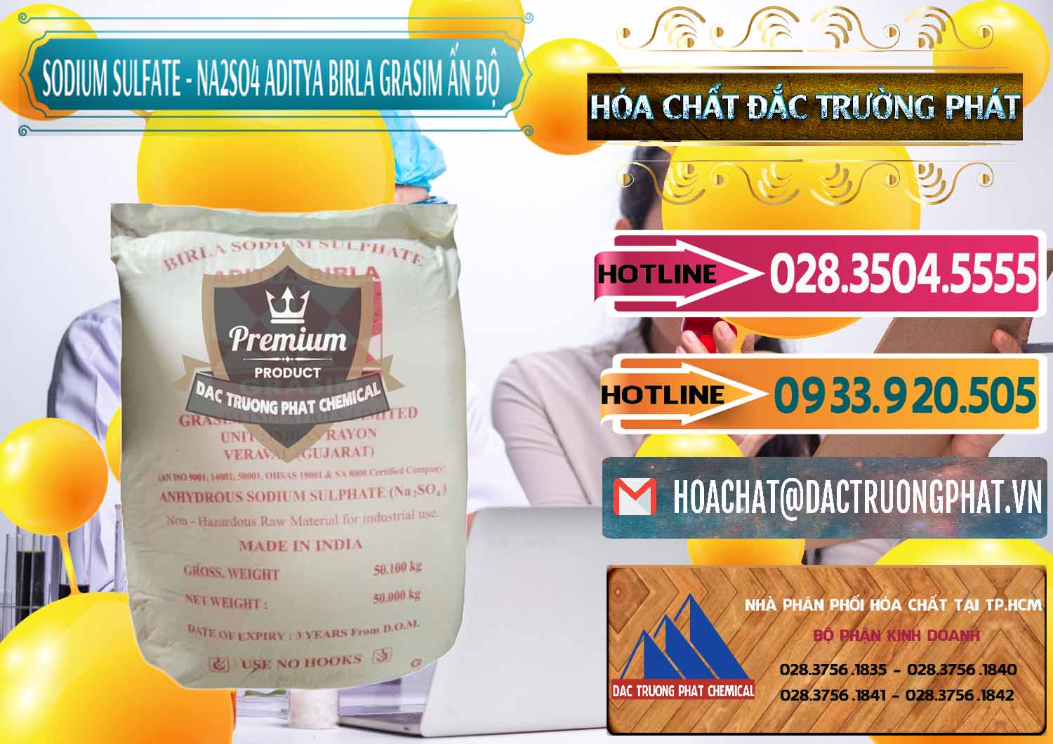 Chuyên kinh doanh ( bán ) Sodium Sulphate - Muối Sunfat Na2SO4 Grasim Ấn Độ India - 0356 - Chuyên kinh doanh và phân phối hóa chất tại TP.HCM - dactruongphat.vn