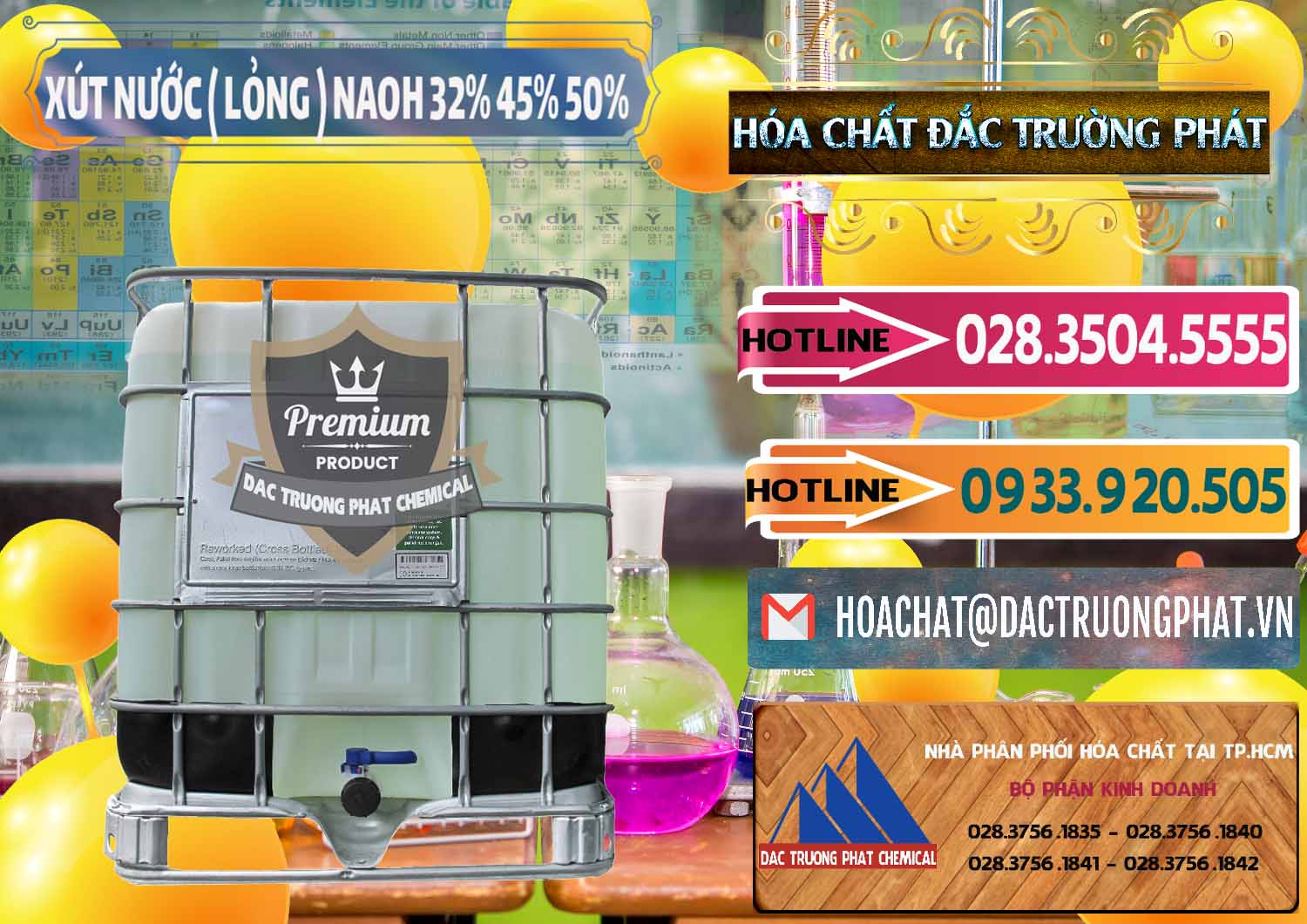 Đơn vị chuyên kinh doanh và phân phối Xút Lỏng – NaOH Lỏng 32% 45% 50% Việt Nam - 0195 - Bán - cung cấp hóa chất tại TP.HCM - dactruongphat.vn