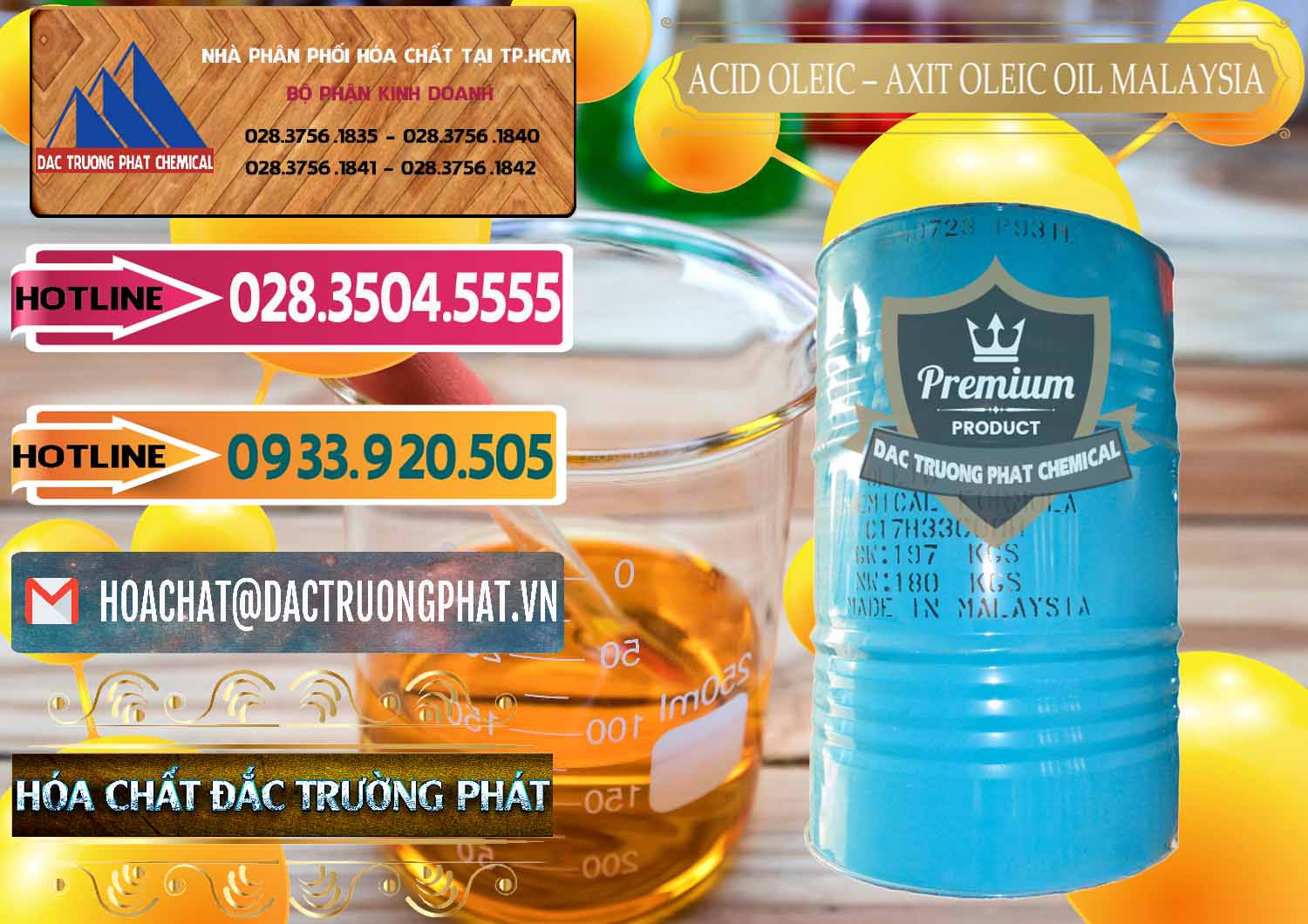 Chuyên bán ( phân phối ) Acid Oleic – Axit Oleic Oil Malaysia - 0013 - Cty cung cấp - phân phối hóa chất tại TP.HCM - dactruongphat.vn