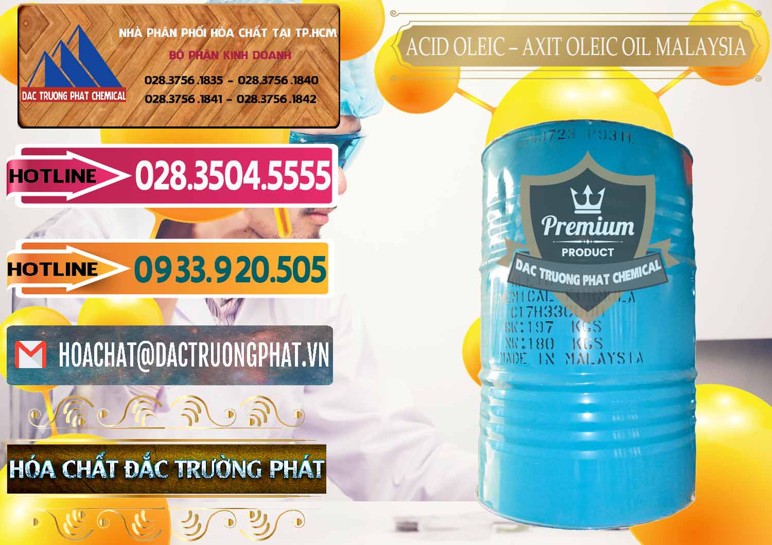 Công ty cung cấp và bán Acid Oleic – Axit Oleic Oil Malaysia - 0013 - Nơi chuyên phân phối _ cung ứng hóa chất tại TP.HCM - dactruongphat.vn