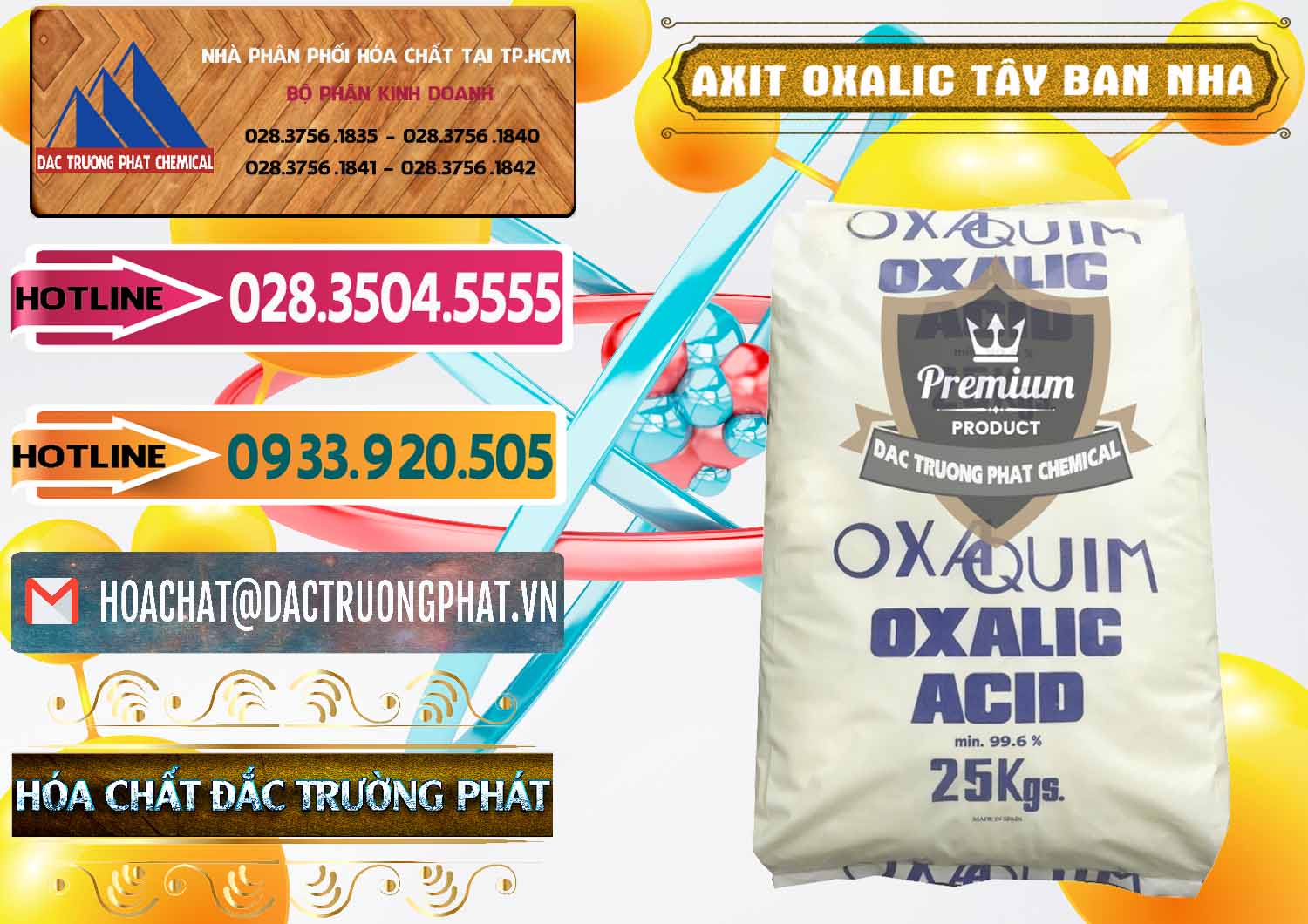 Kinh doanh _ bán Acid Oxalic – Axit Oxalic 99.6% Tây Ban Nha Spain - 0269 - Đơn vị chuyên cung cấp và kinh doanh hóa chất tại TP.HCM - dactruongphat.vn