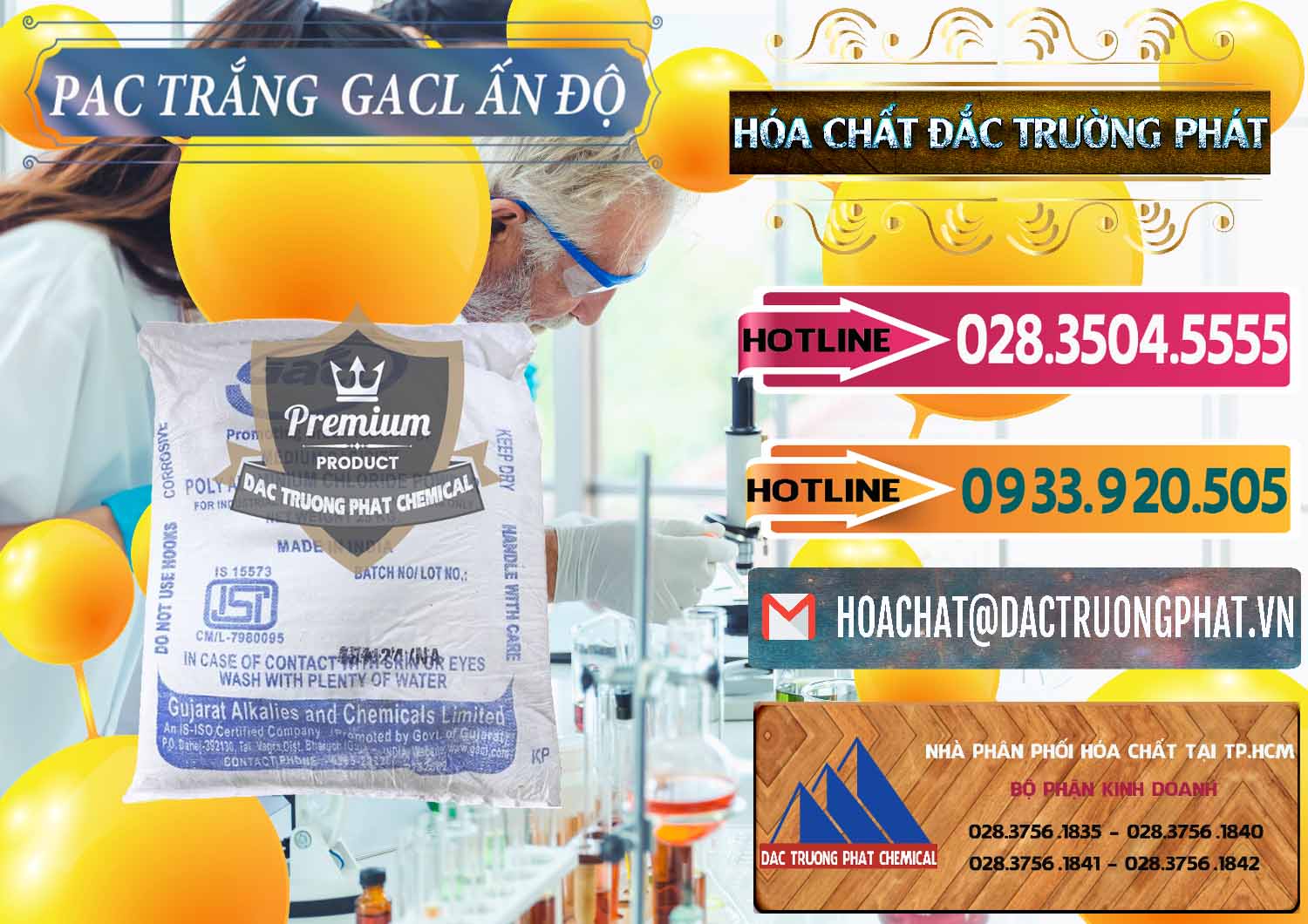 Cty bán và cung ứng PAC - Polyaluminium Chloride Trắng GACL Ấn Độ India - 0266 - Chuyên cung cấp và nhập khẩu hóa chất tại TP.HCM - dactruongphat.vn