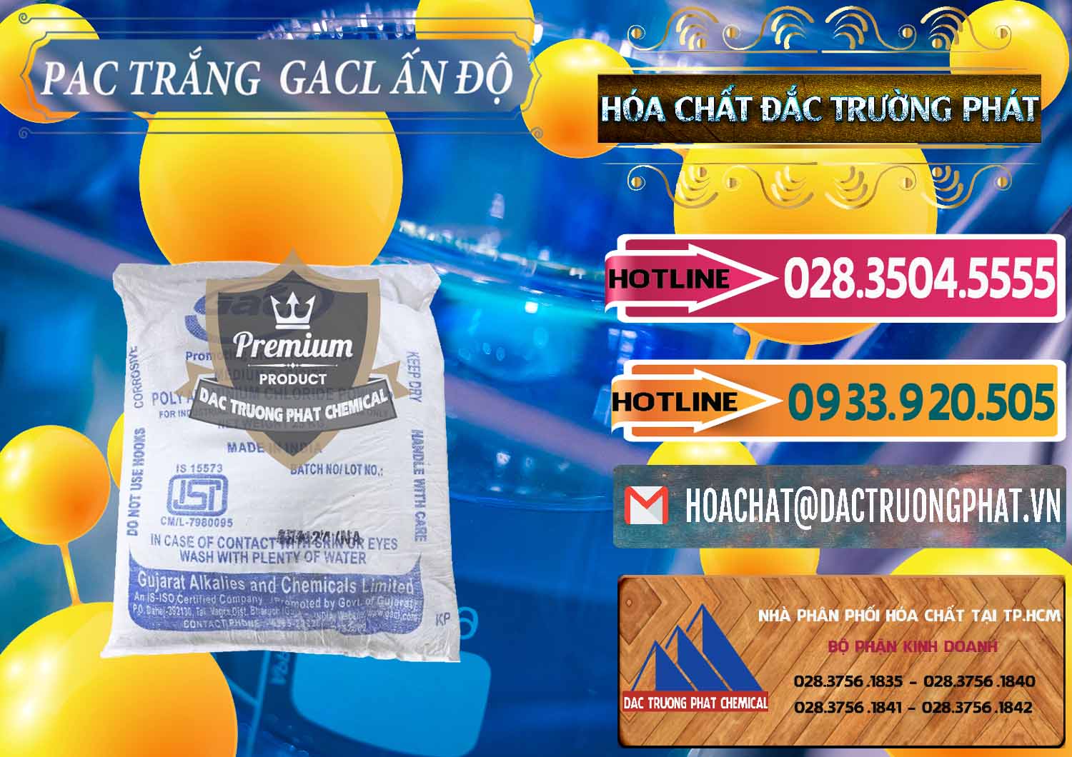 Cty bán & phân phối PAC - Polyaluminium Chloride Trắng GACL Ấn Độ India - 0266 - Nơi cung cấp và phân phối hóa chất tại TP.HCM - dactruongphat.vn