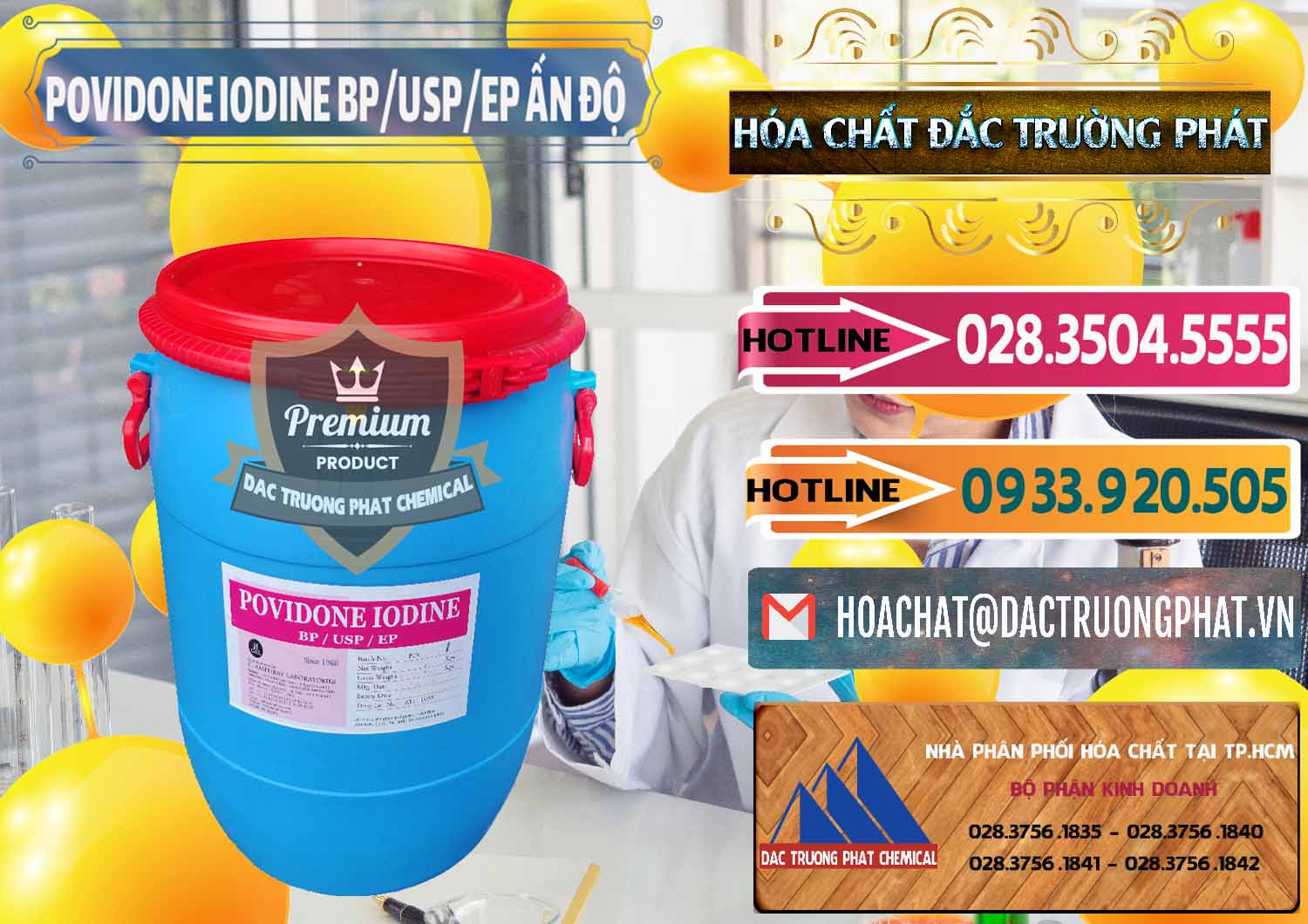 Nơi nhập khẩu _ bán Povidone Iodine BP USP EP Ấn Độ India - 0318 - Đơn vị kinh doanh ( phân phối ) hóa chất tại TP.HCM - dactruongphat.vn