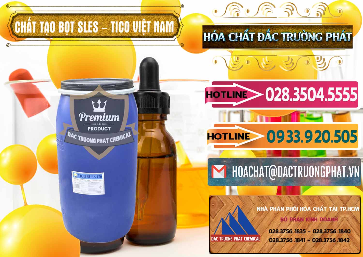 Nhà cung cấp _ phân phối Chất Tạo Bọt Sles - Sodium Lauryl Ether Sulphate Tico Việt Nam - 0304 - Nơi chuyên kinh doanh & bán hóa chất tại TP.HCM - dactruongphat.vn