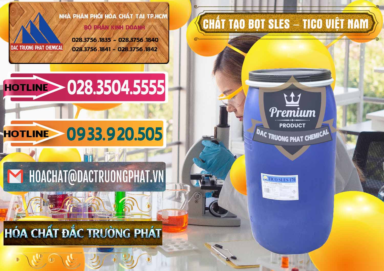 Đơn vị chuyên kinh doanh ( cung cấp ) Chất Tạo Bọt Sles - Sodium Lauryl Ether Sulphate Tico Việt Nam - 0304 - Nhà cung cấp - bán hóa chất tại TP.HCM - dactruongphat.vn