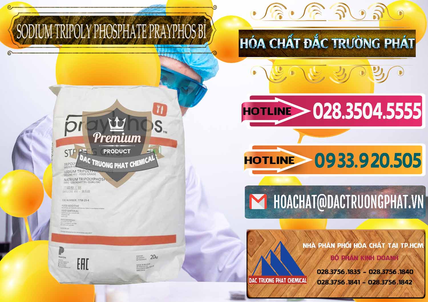 Cty chuyên nhập khẩu ( bán ) Sodium Tripoly Phosphate - STPP Prayphos Bỉ Belgium - 0444 - Nơi nhập khẩu & cung cấp hóa chất tại TP.HCM - dactruongphat.vn